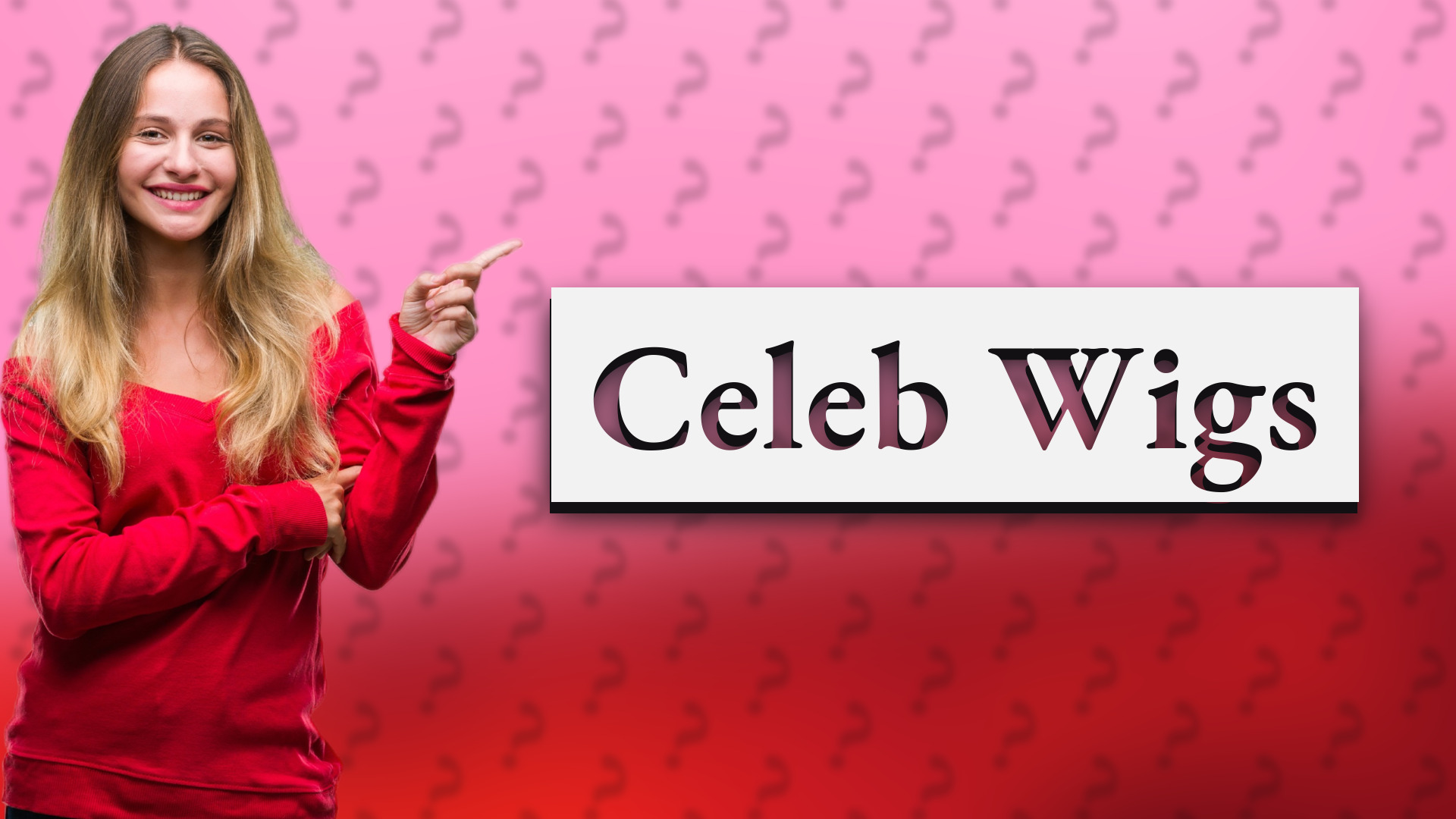 Celeb Wigs