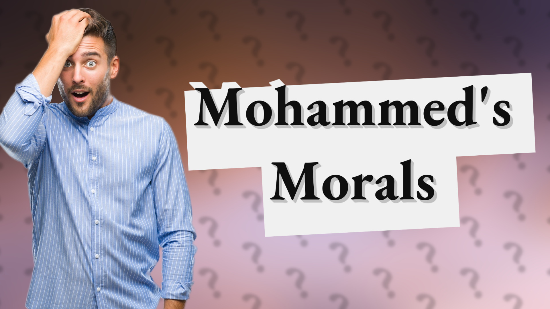 Mohammed's Morals