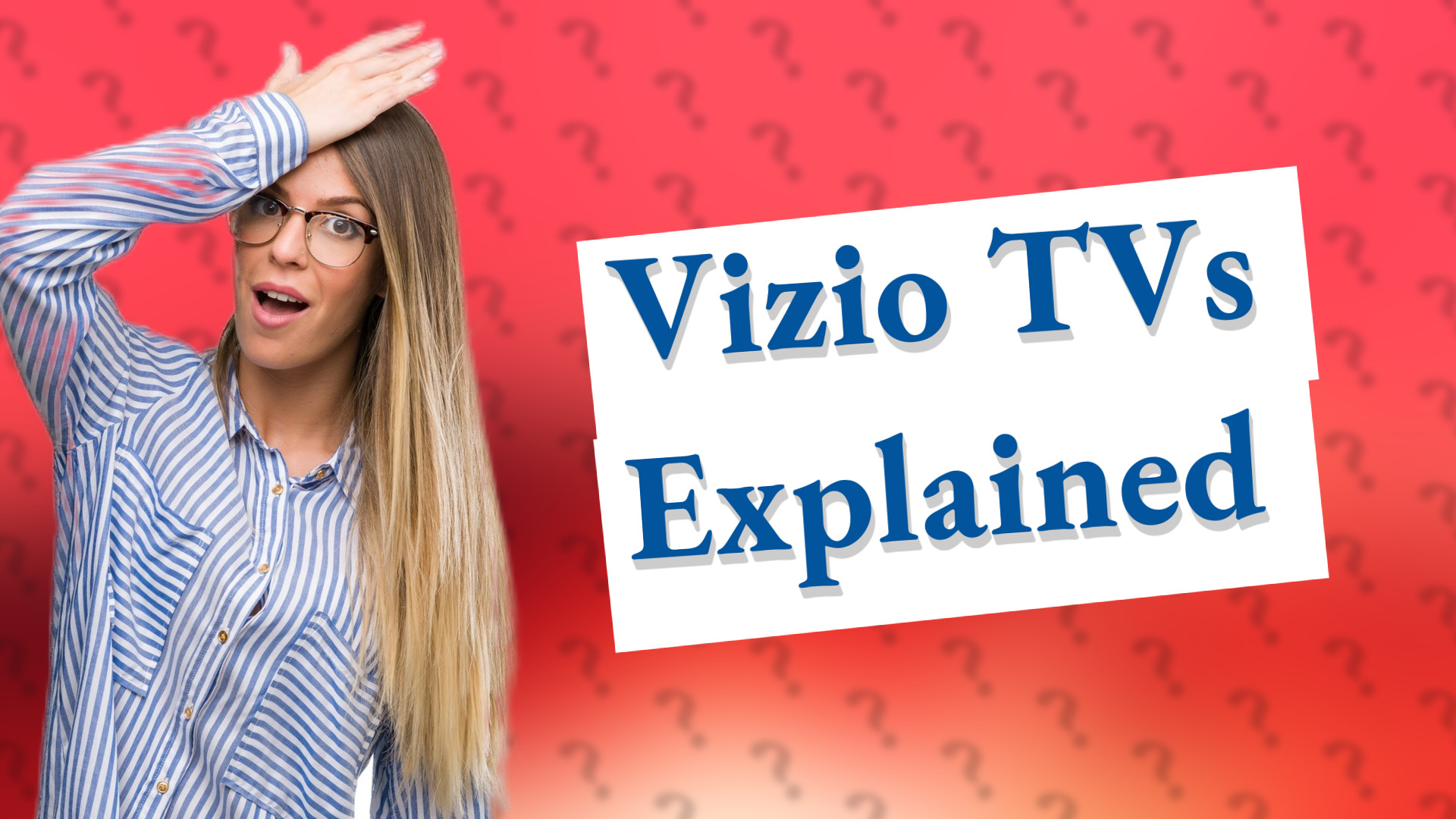 Vizio TVs Explained