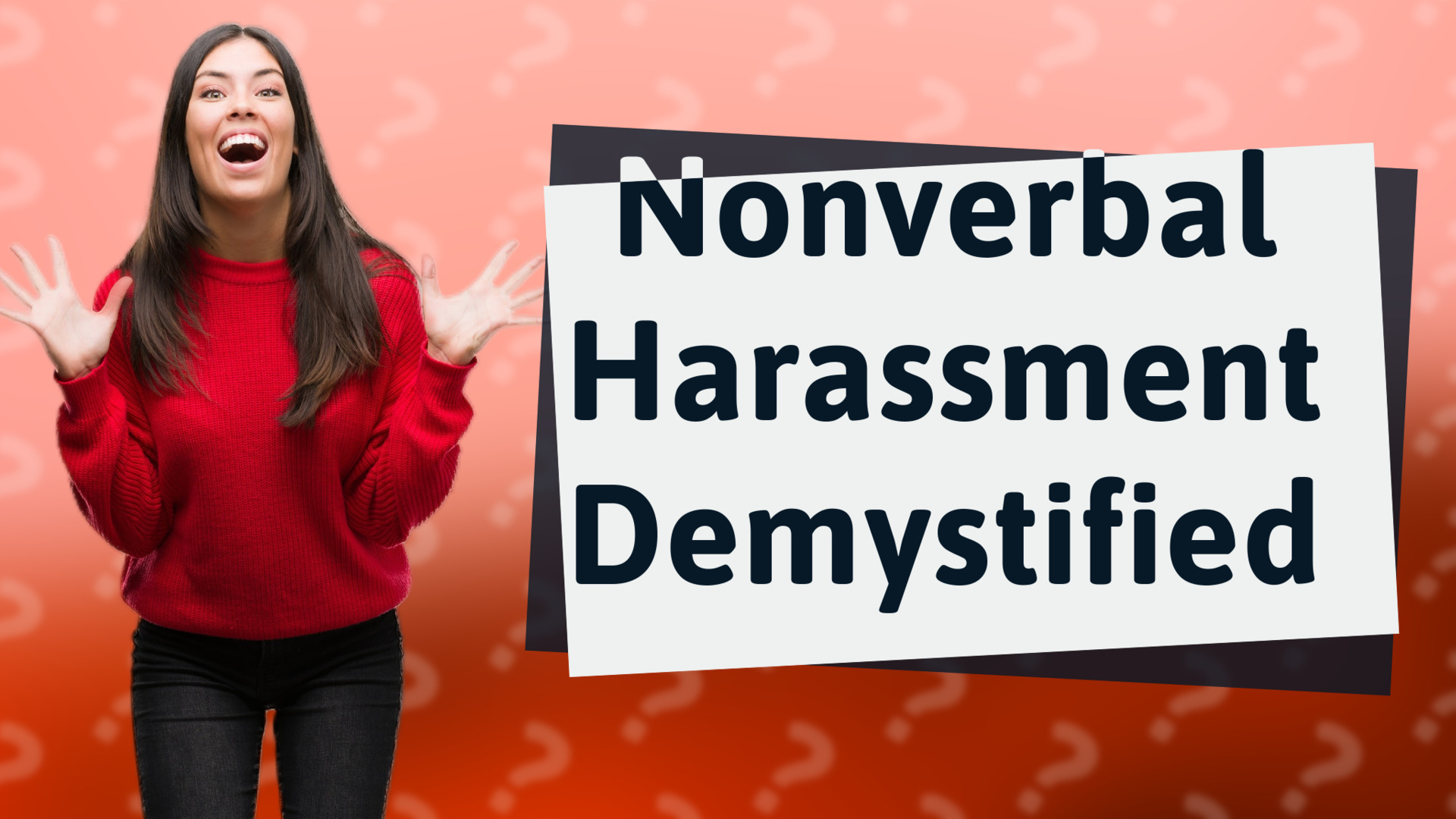 Nonverbal Harassment Demystified