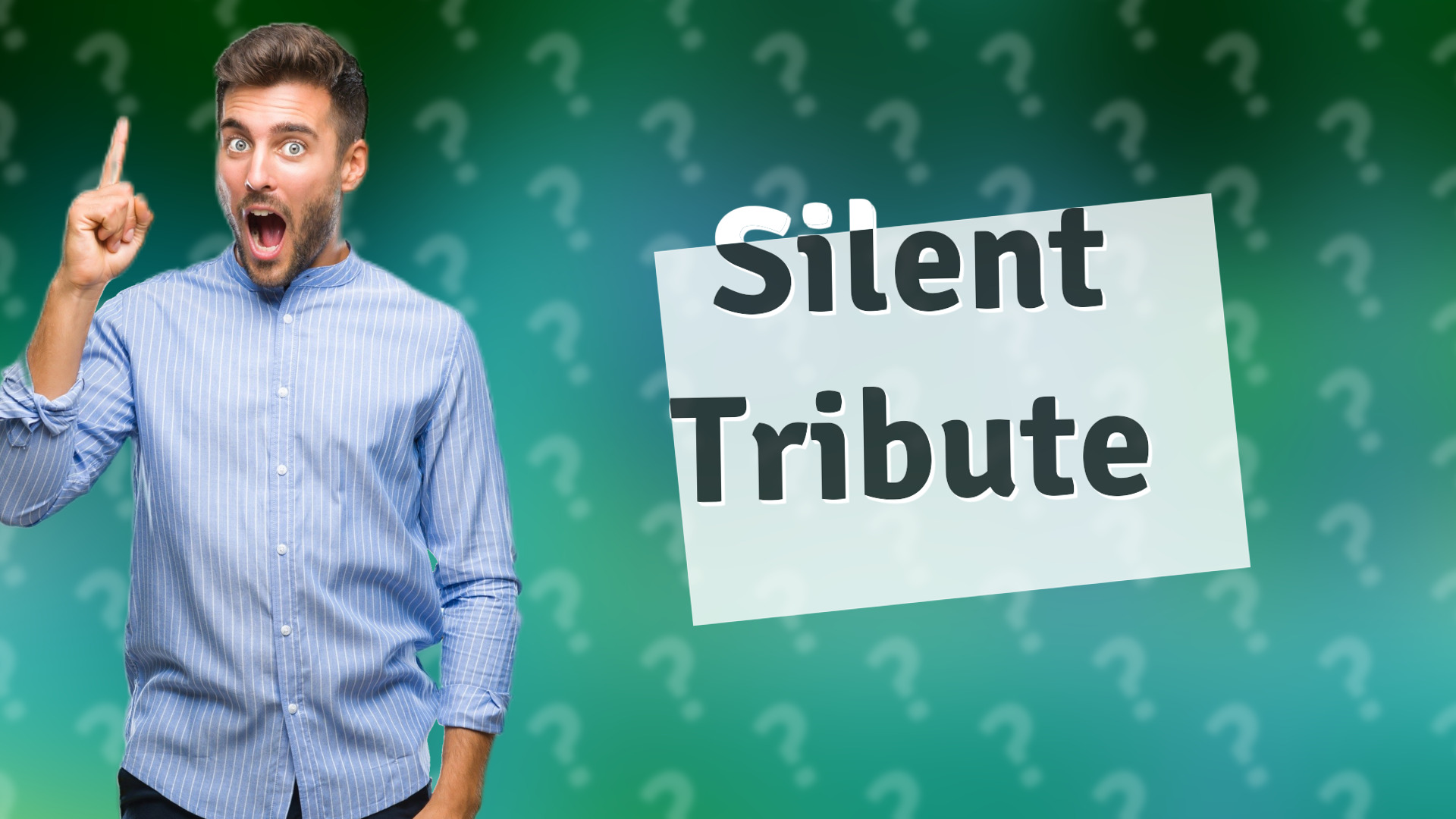 Silent Tribute