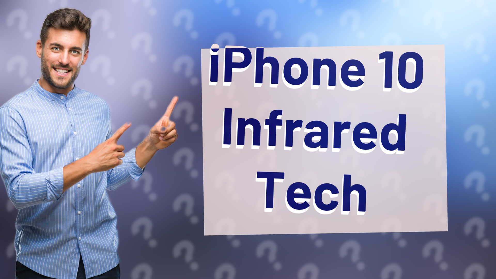 iPhone 10 Infrared Tech