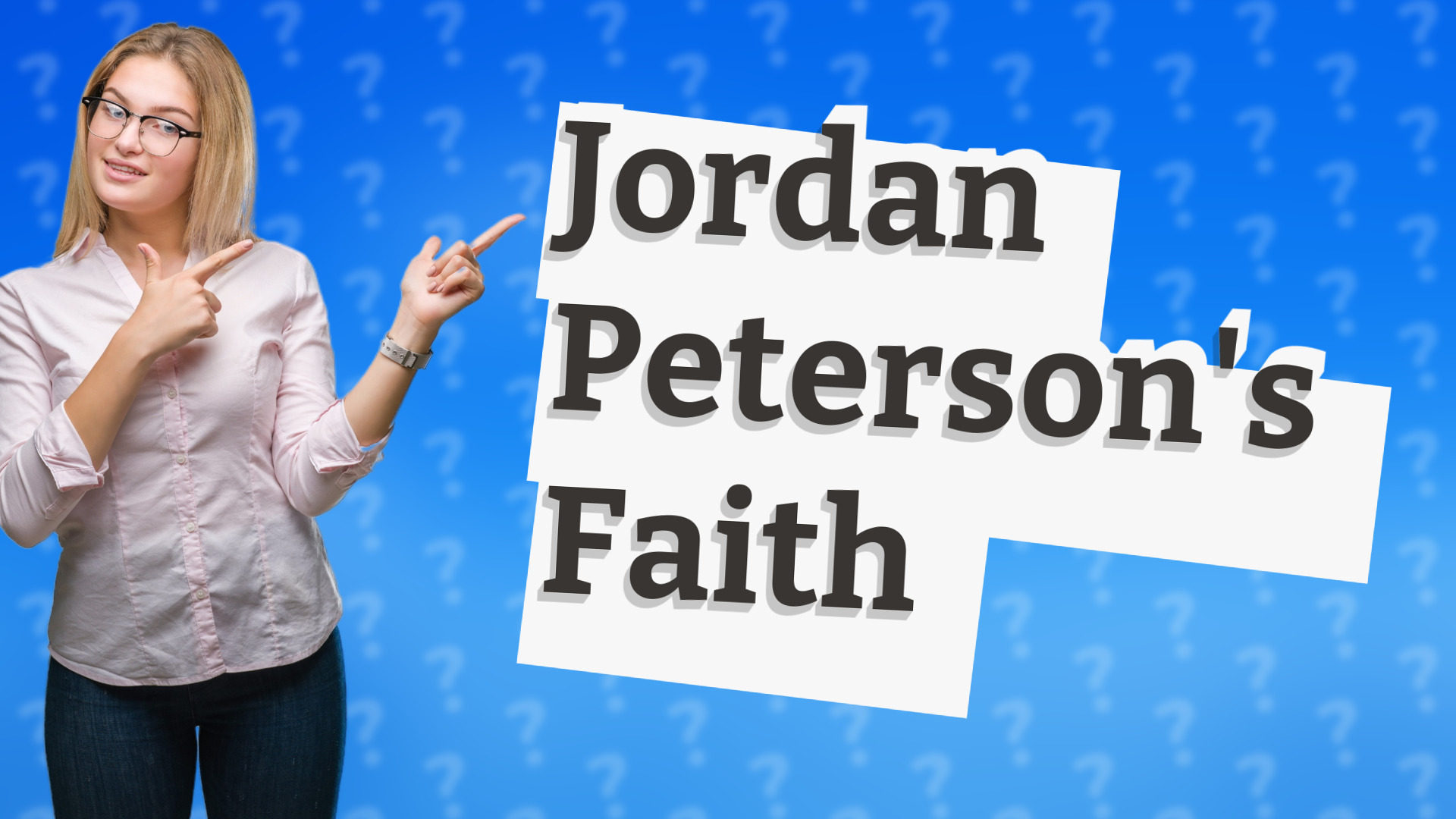 Jordan Peterson's Faith