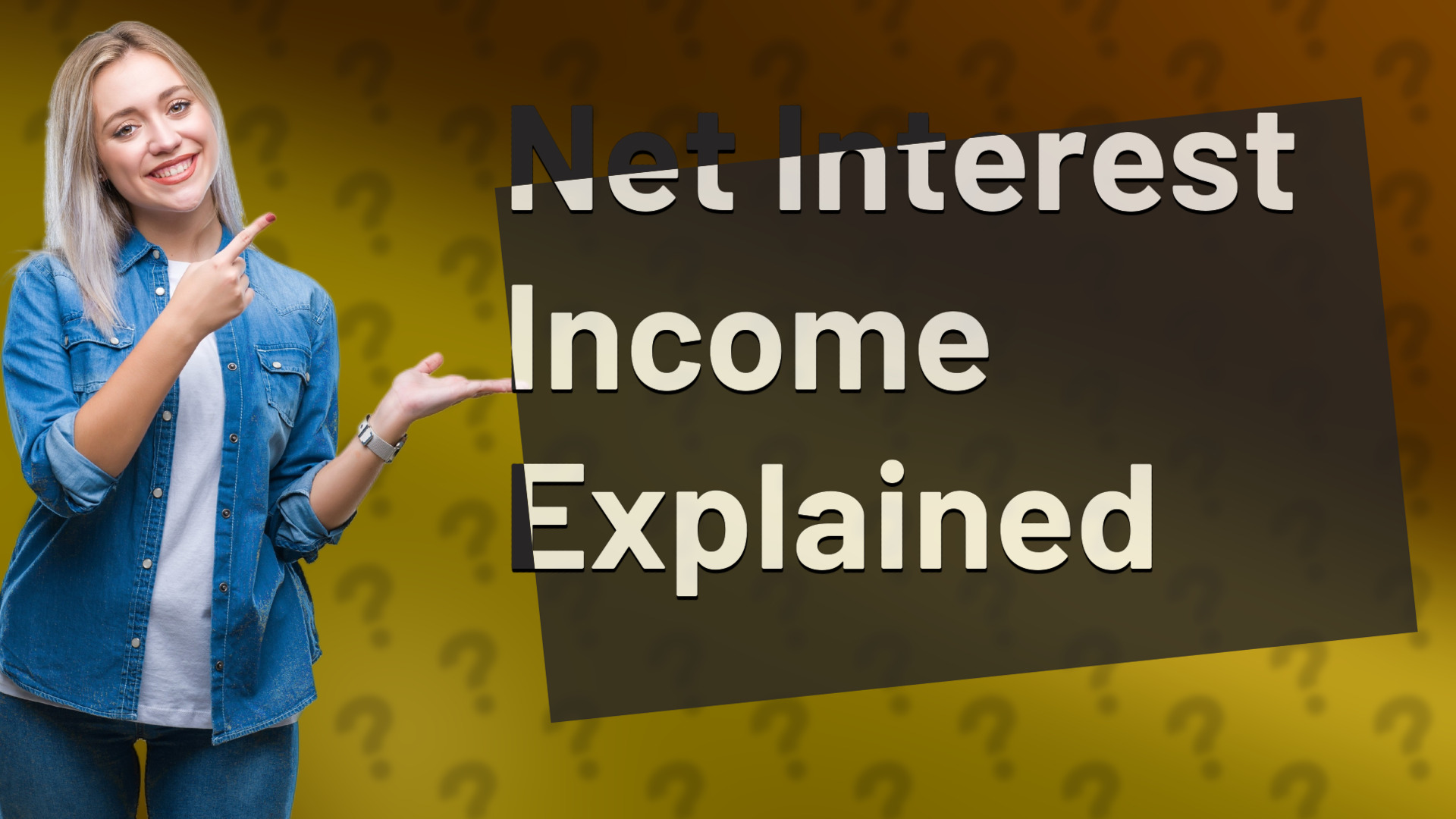 Net Interest Income Explained