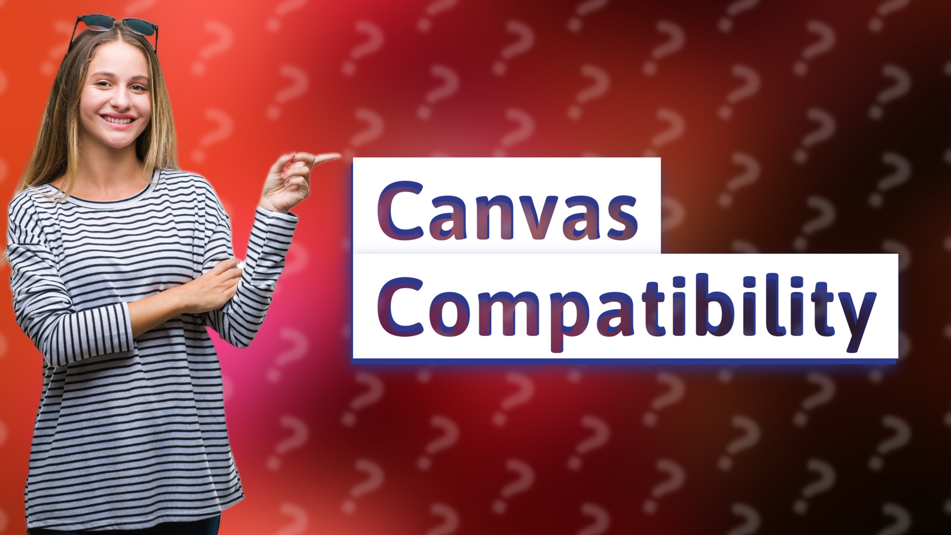 Canvas Compatibility