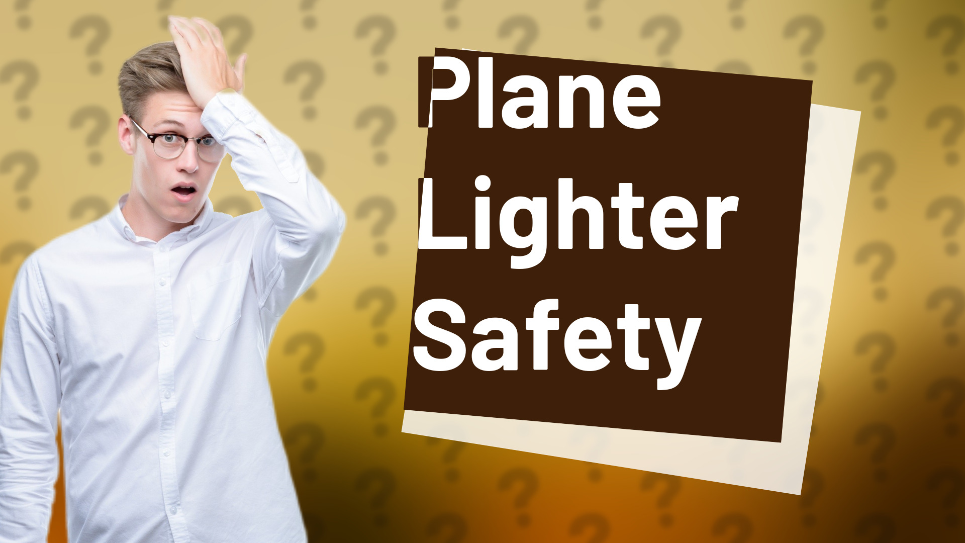 Plane Lighter Safety
