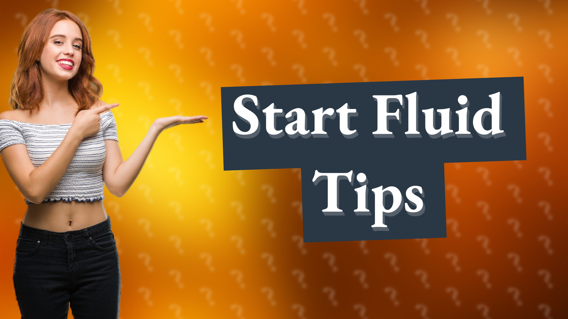 Start Fluid Tips