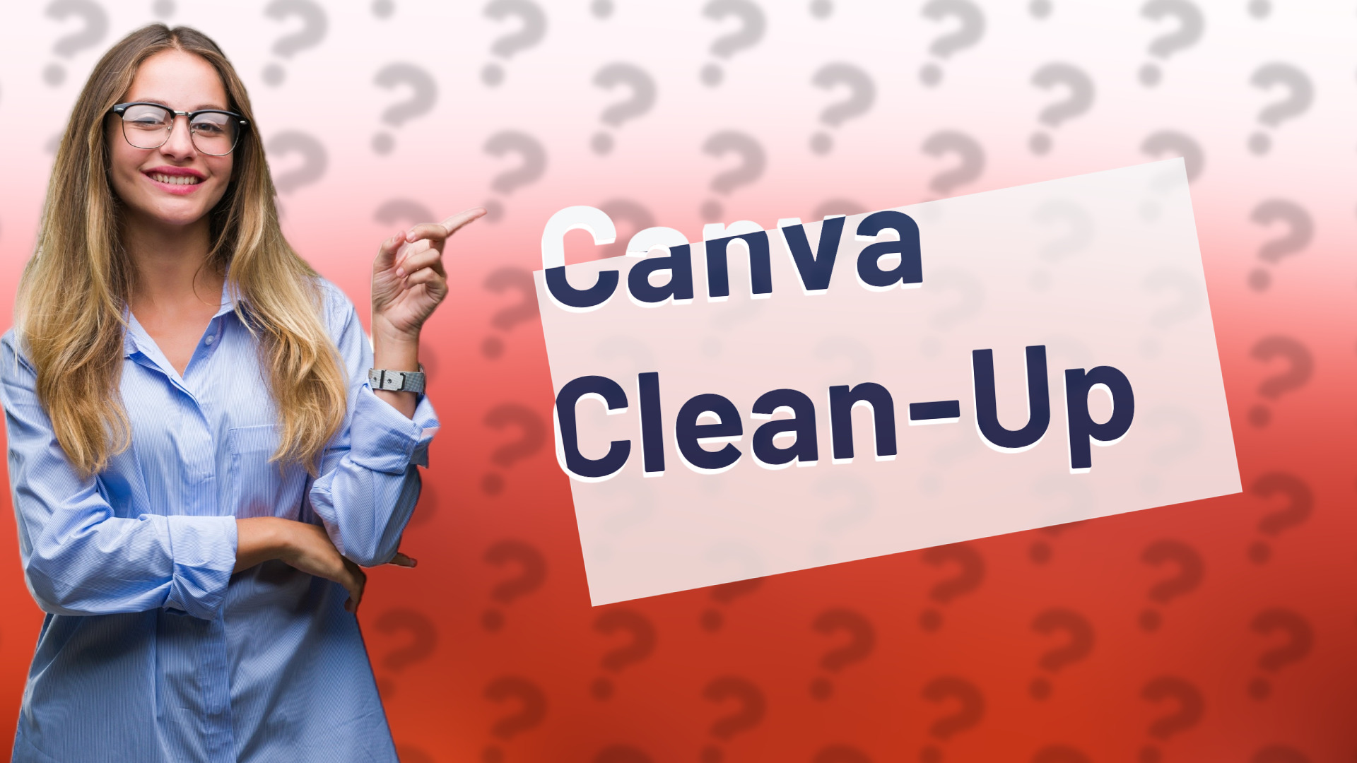 Canva Clean-Up