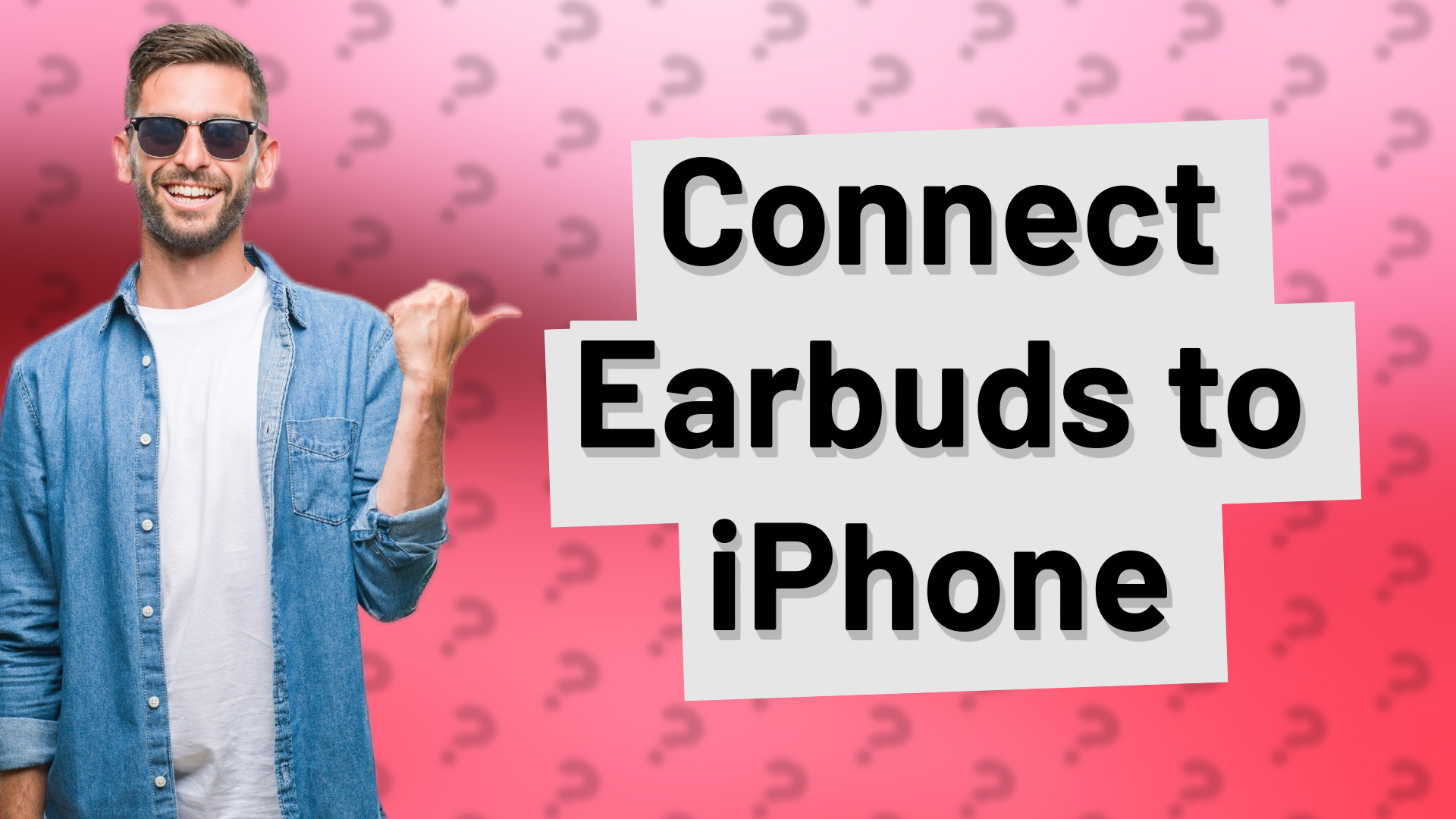 Connect Earbuds to iPhone