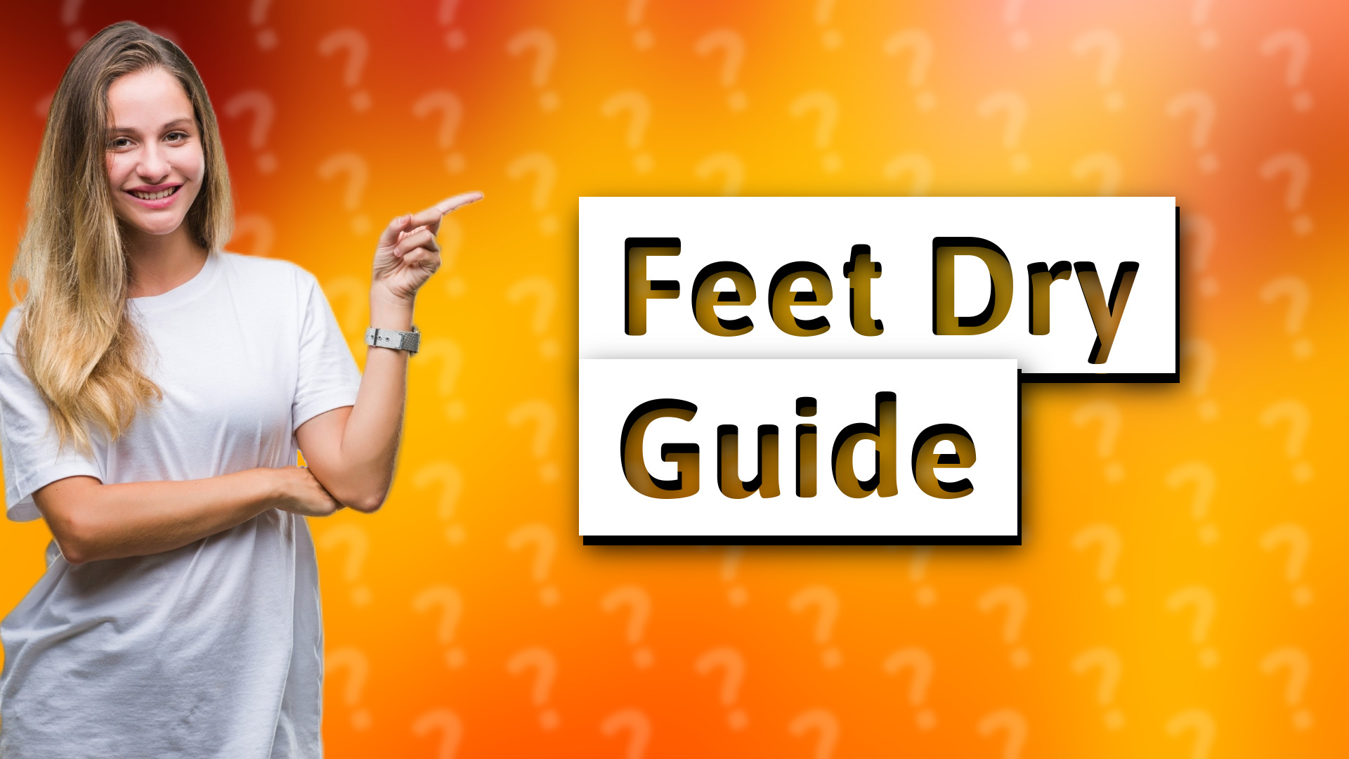 Feet Dry Guide
