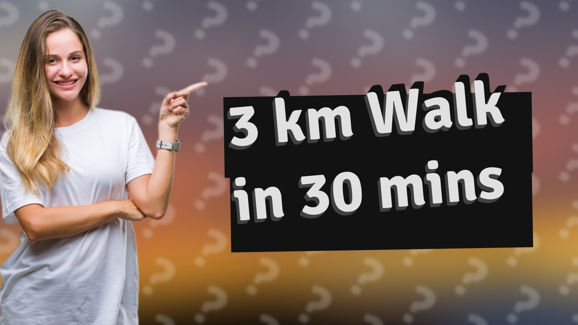 3 km Walk in 30 mins