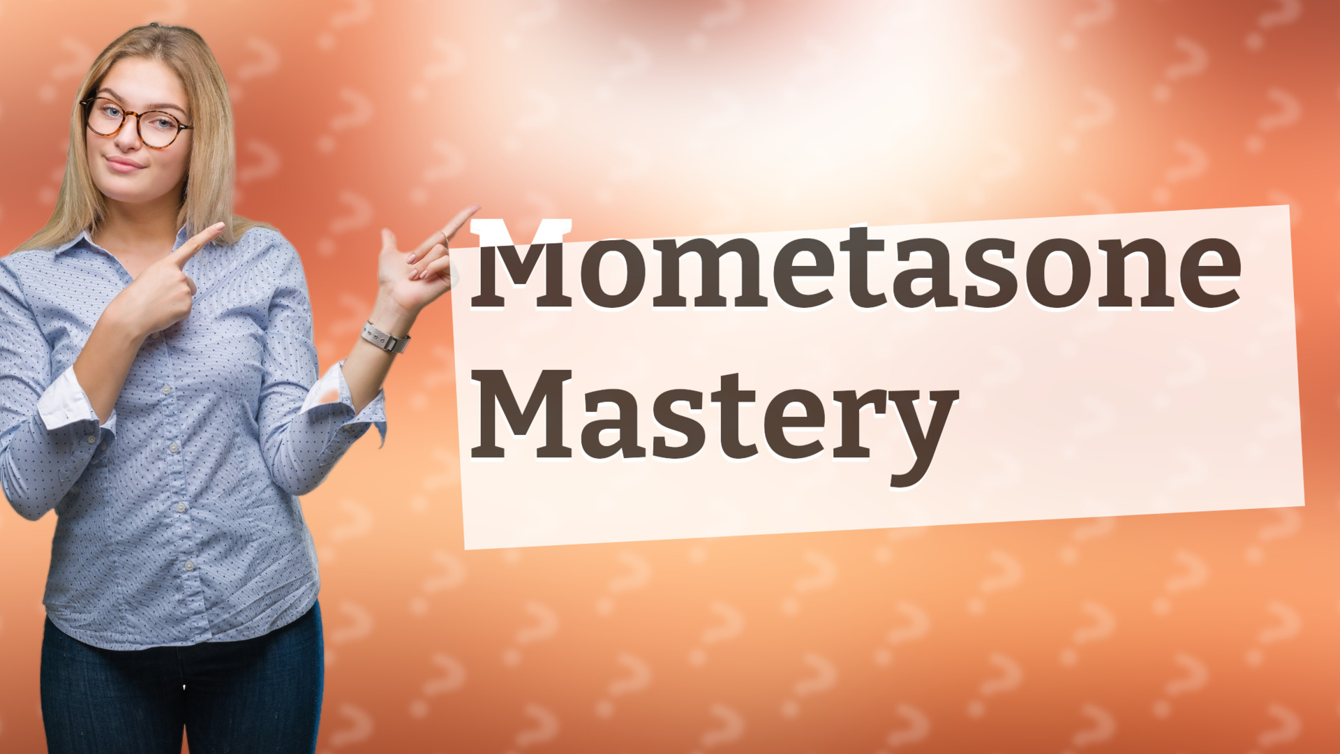 Mometasone Mastery