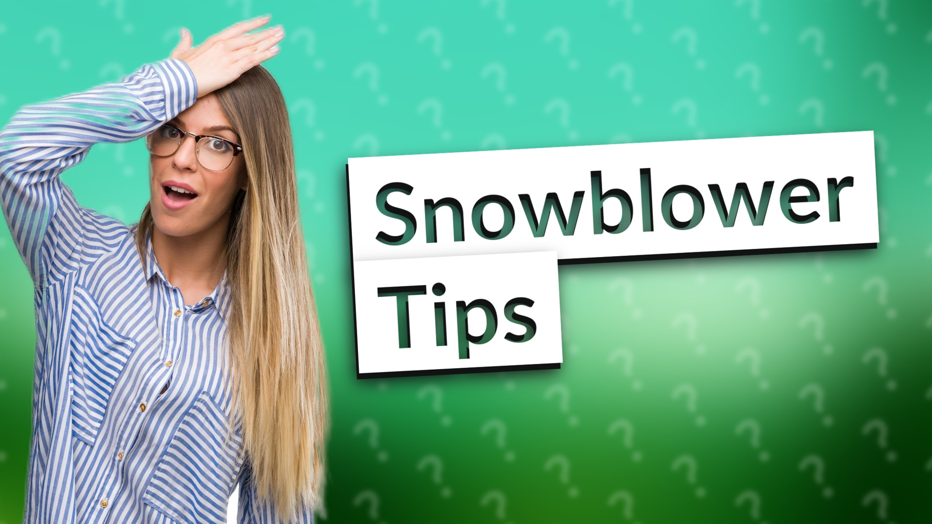 Snowblower Tips
