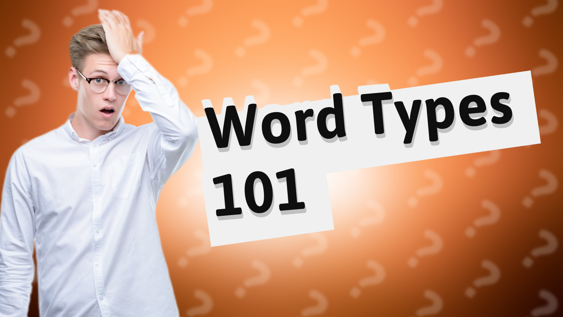 Word Types 101