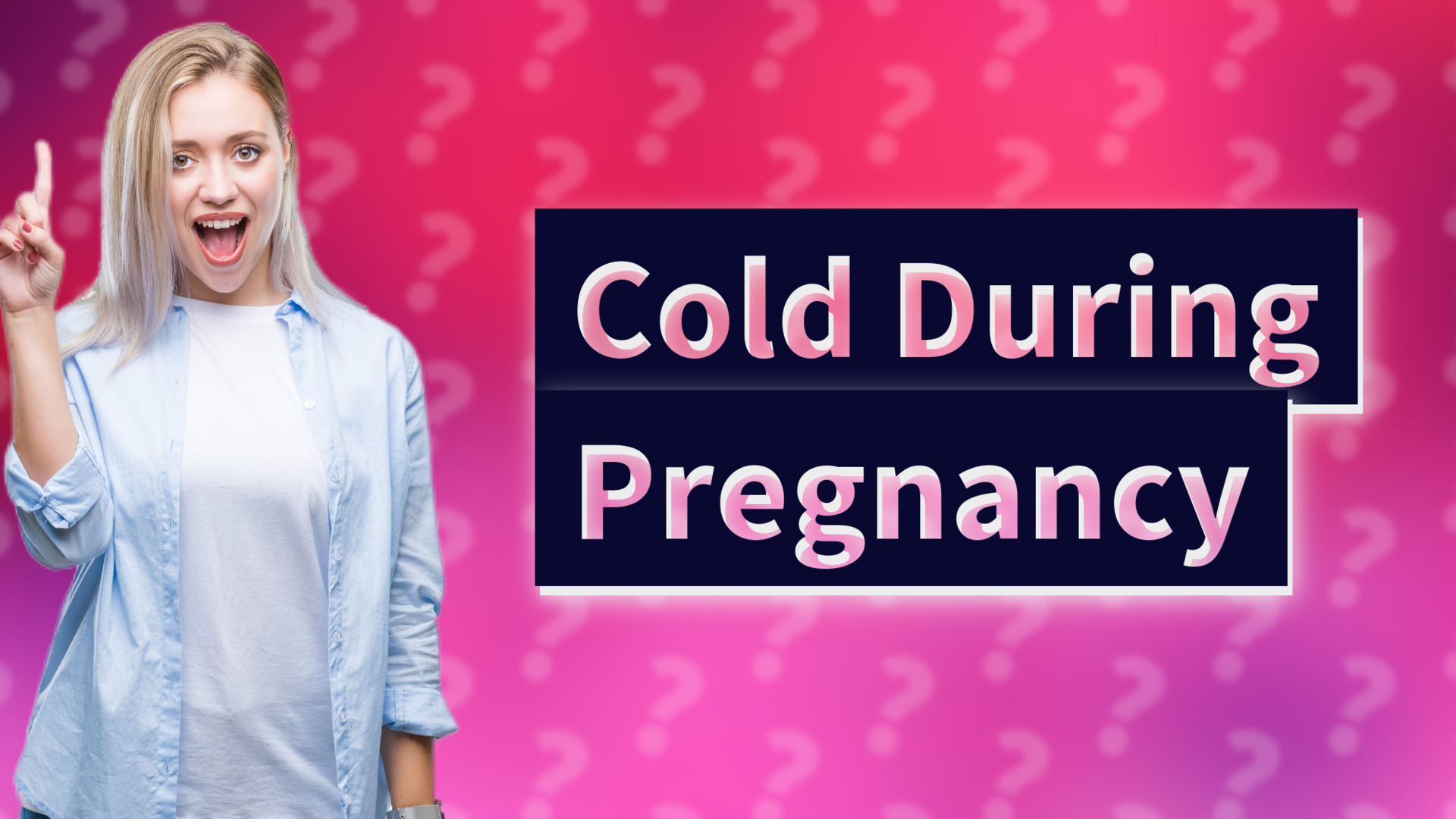 Cold During Pregnancy
