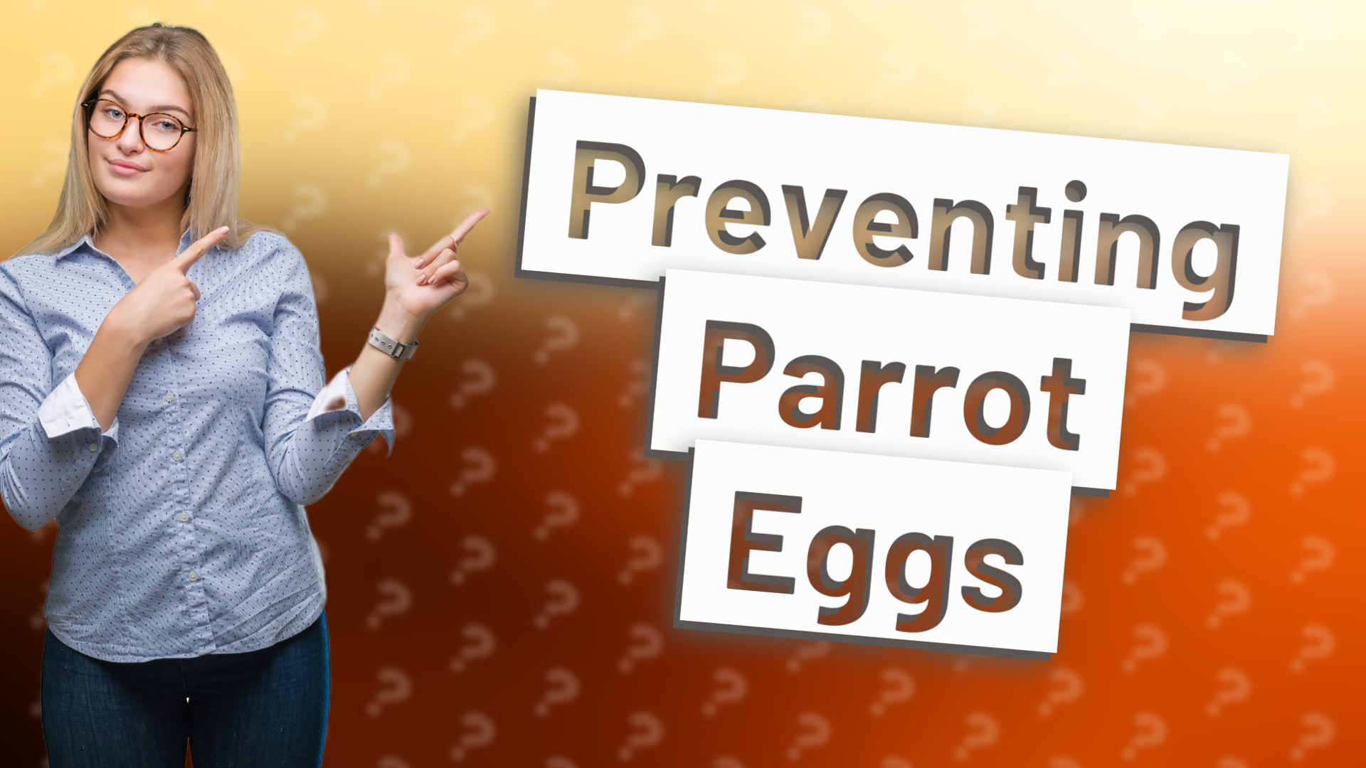 Preventing Parrot Eggs