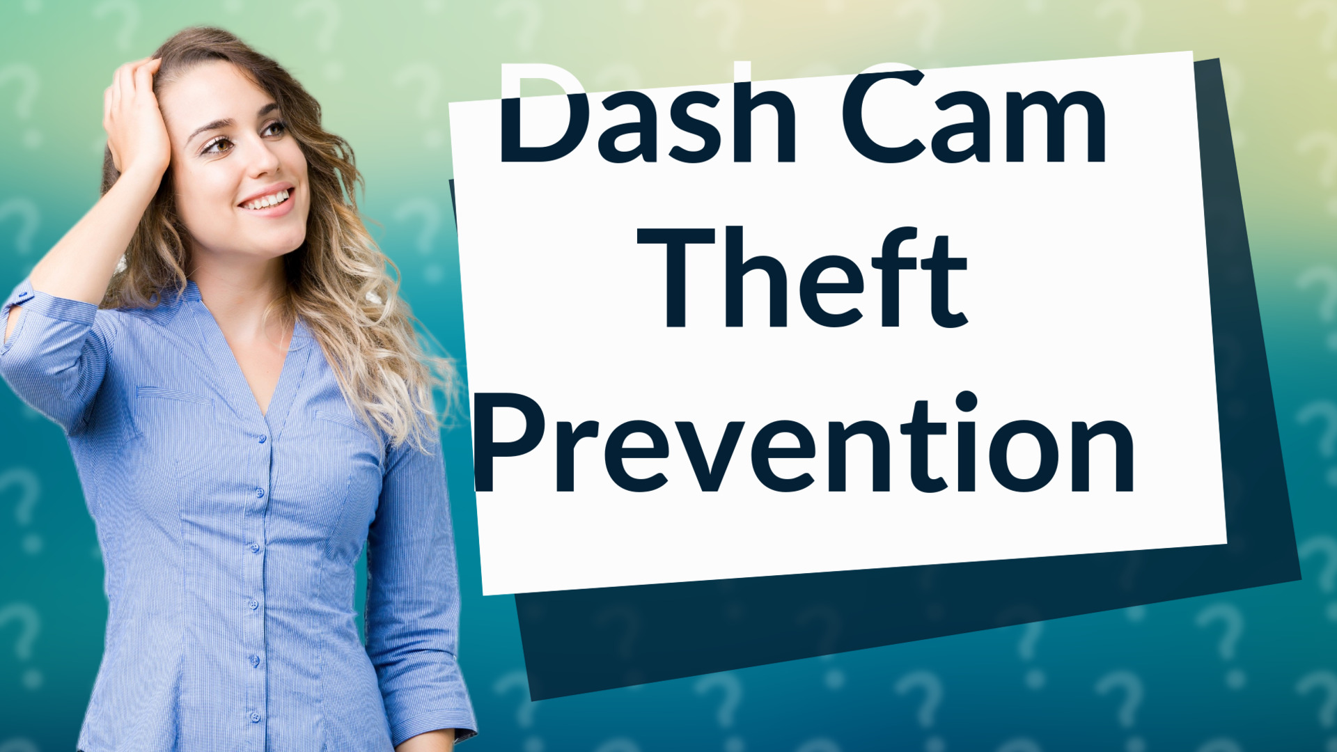 Dash Cam Theft Prevention