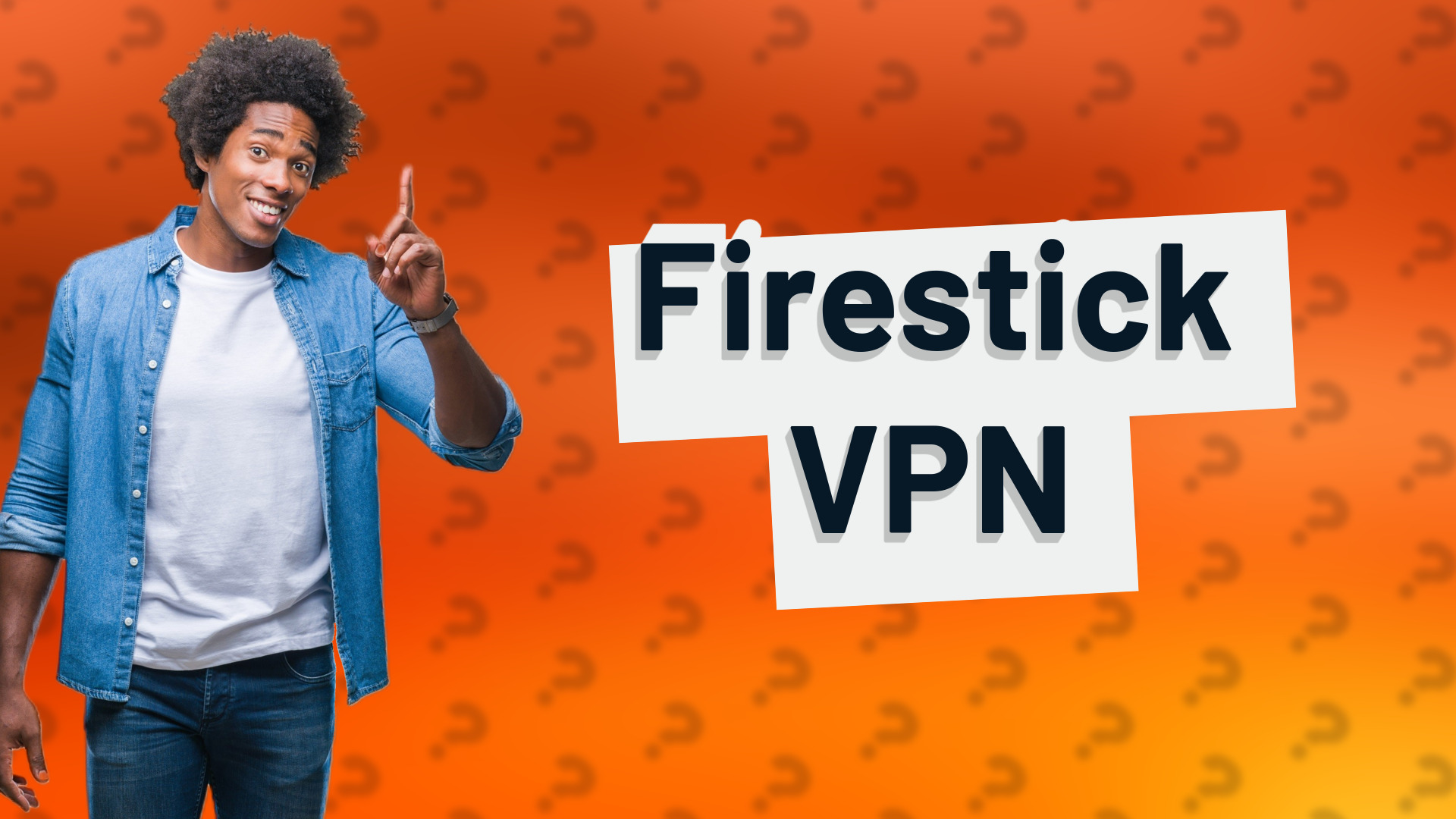 Firestick VPN