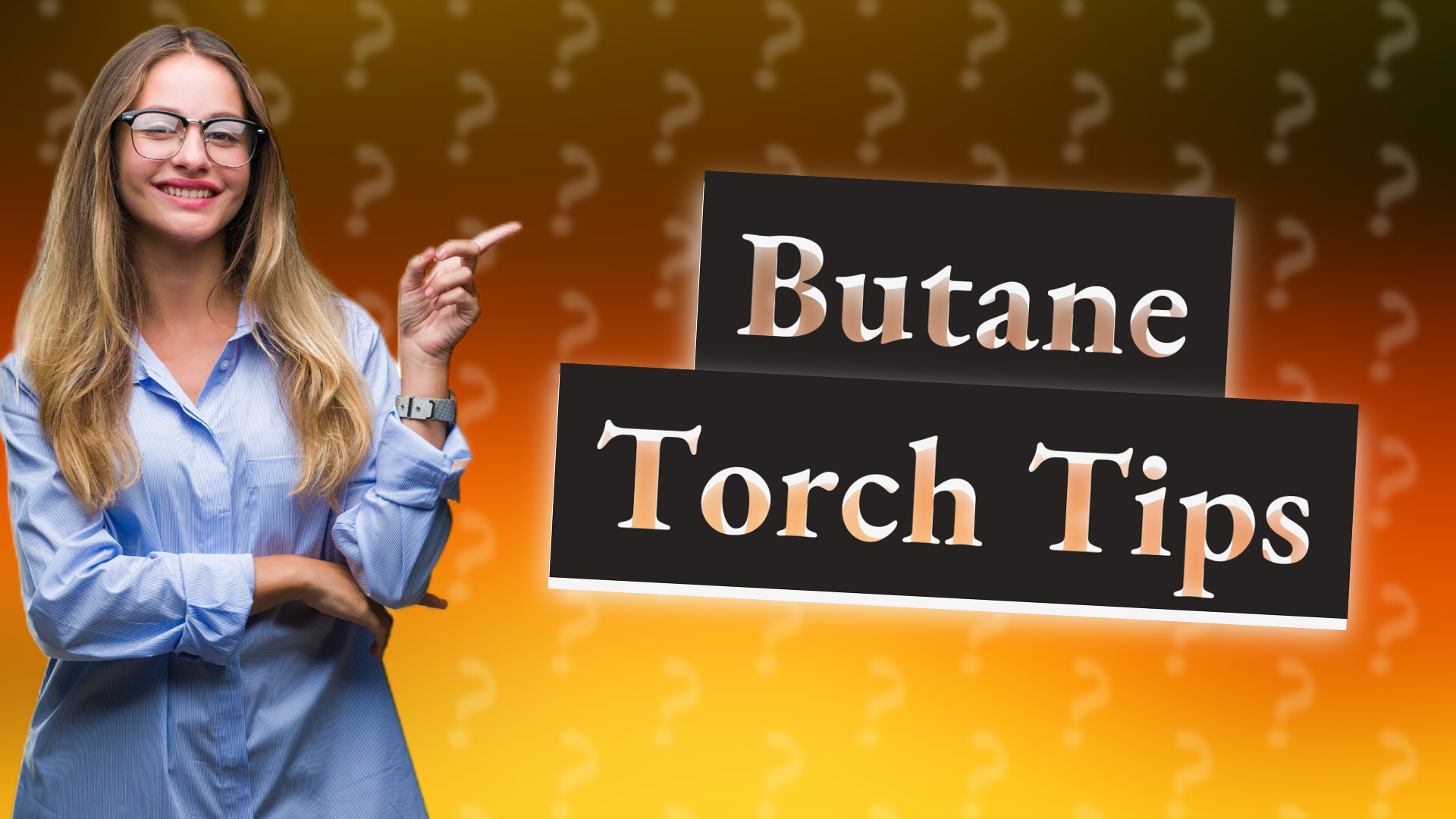 Butane Torch Tips