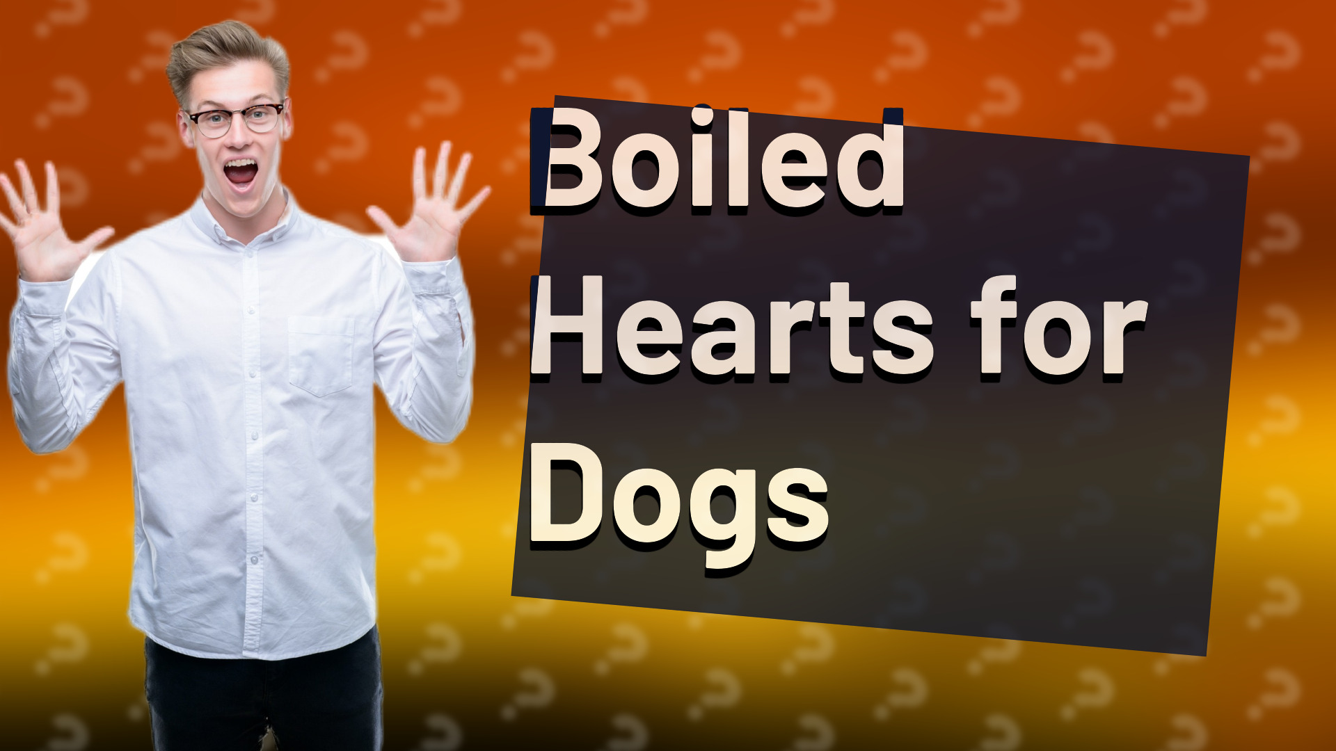 Boiled Hearts for Dogs