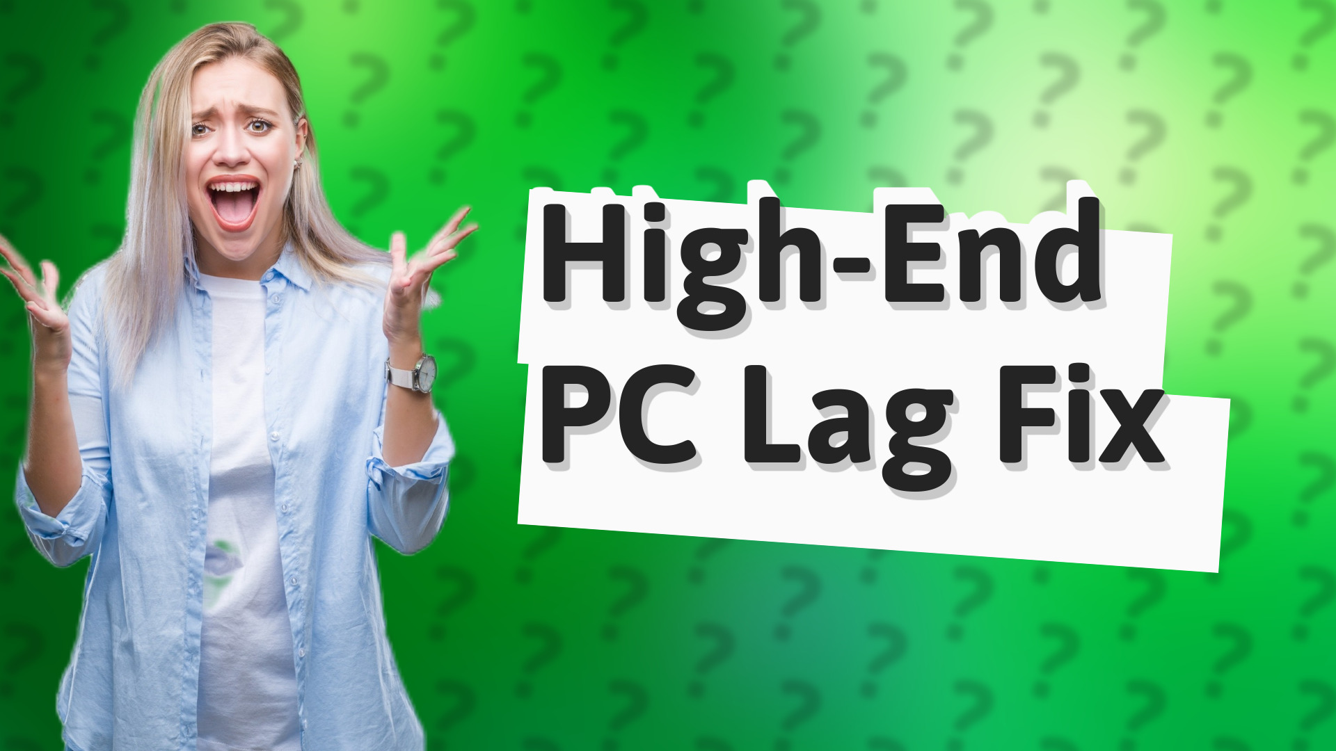 High-End PC Lag Fix