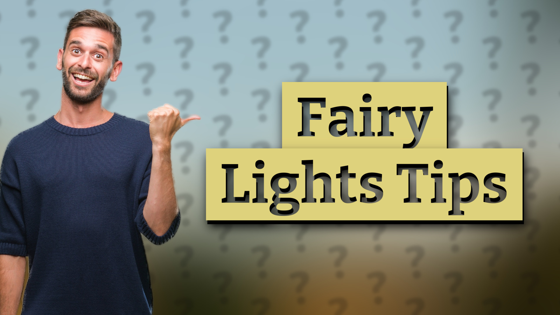 Fairy Lights Tips