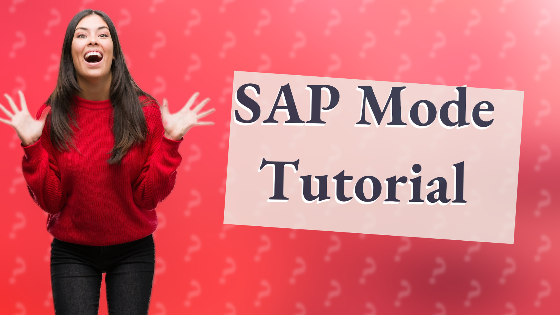 SAP Mode Tutorial