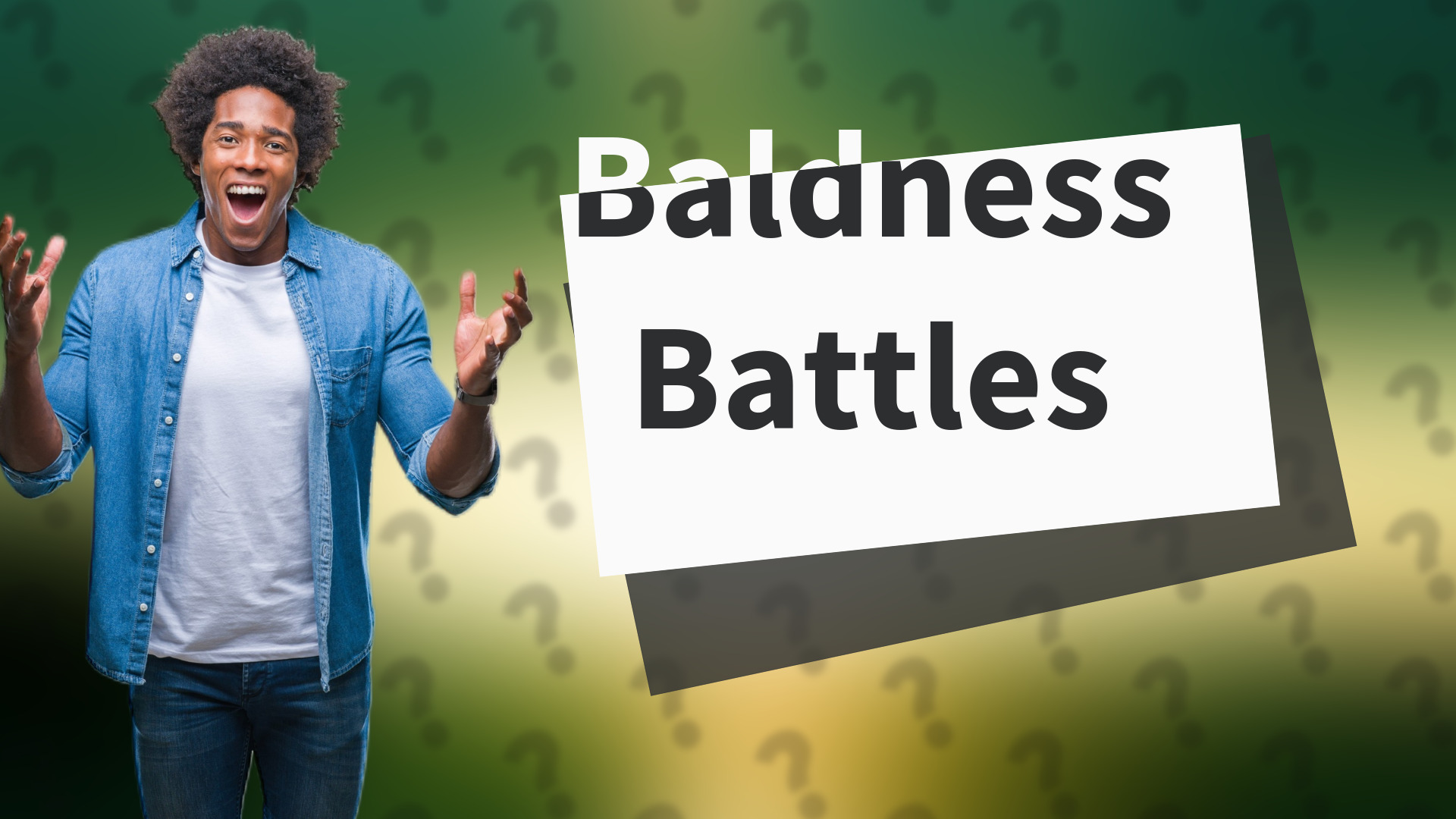 Baldness Battles