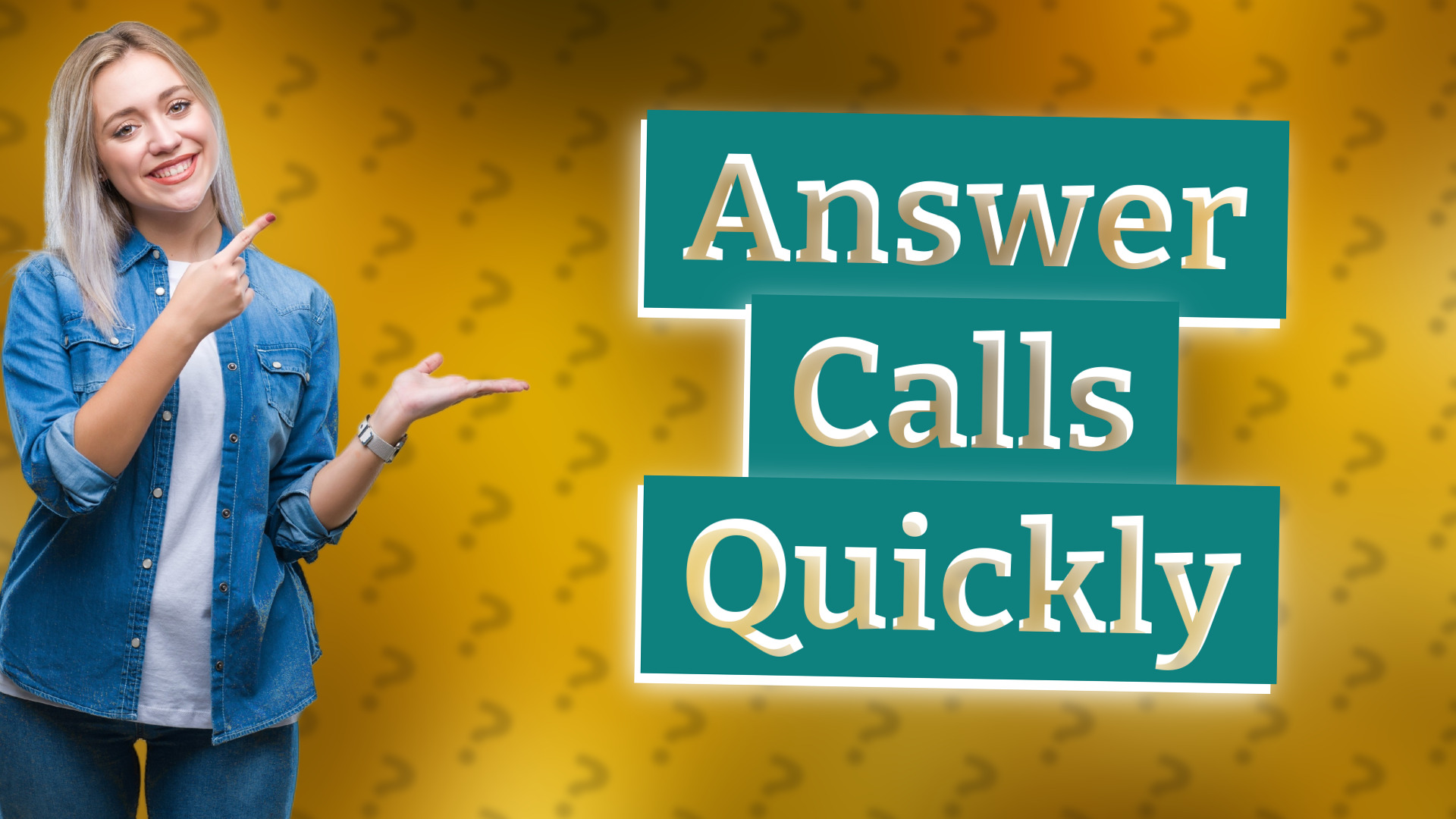 Answer Calls Quickly
