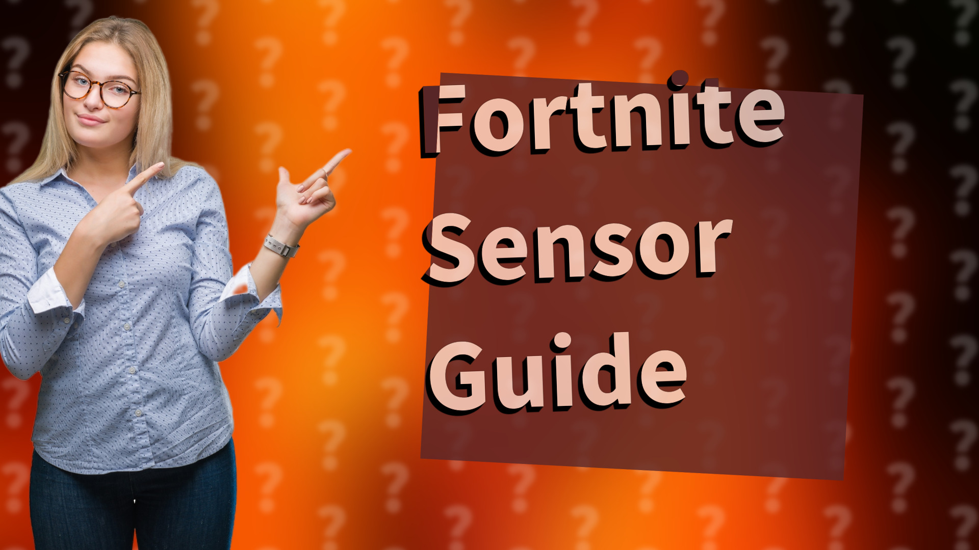 Fortnite Sensor Guide