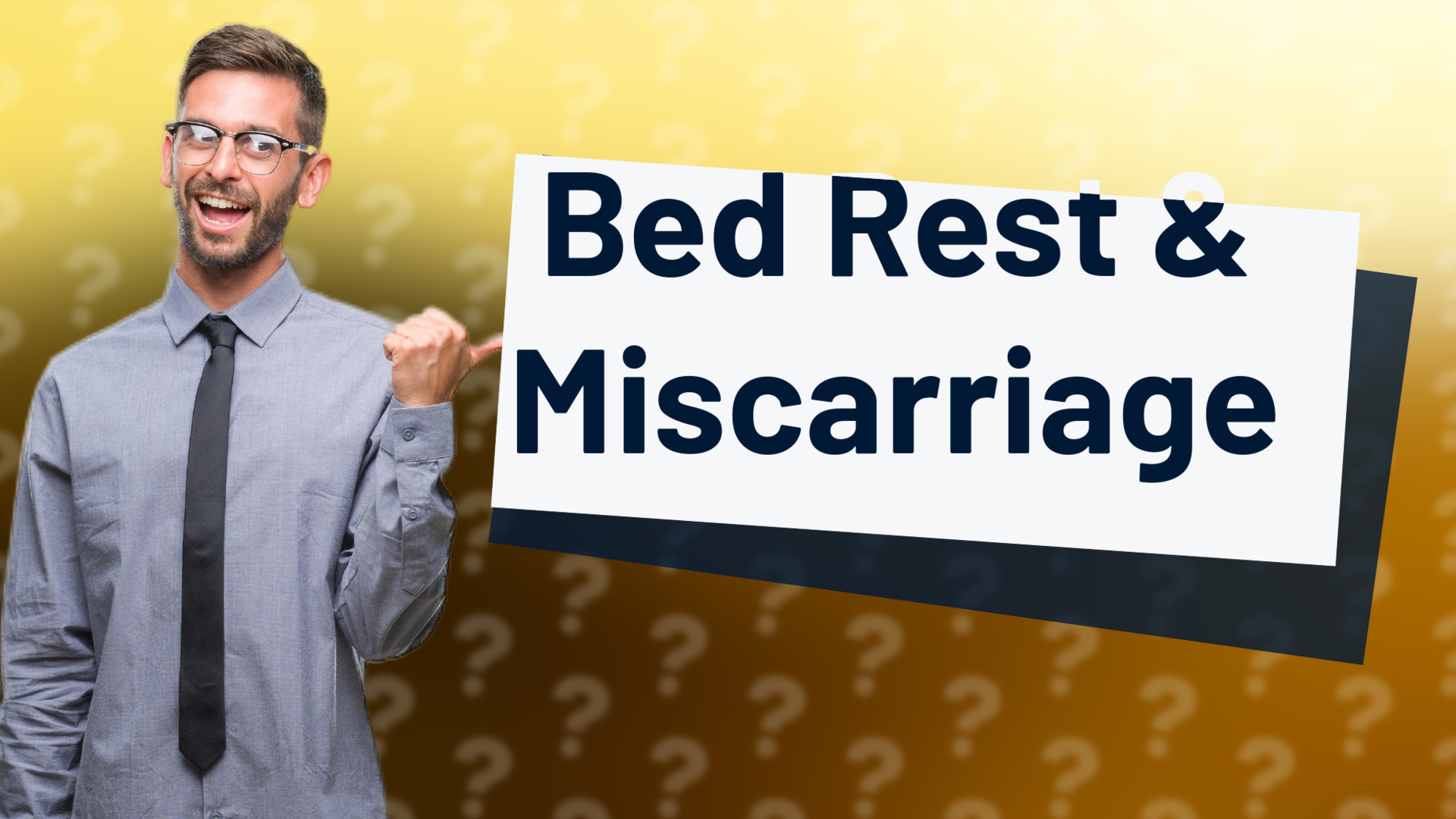 Bed Rest & Miscarriage