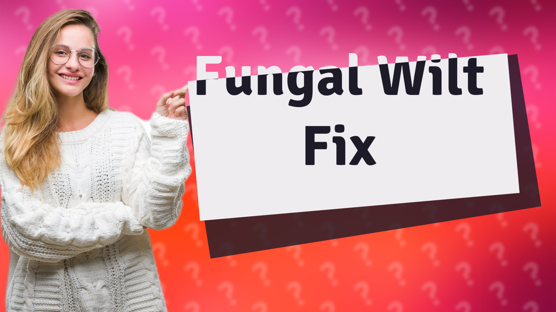 Fungal Wilt Fix