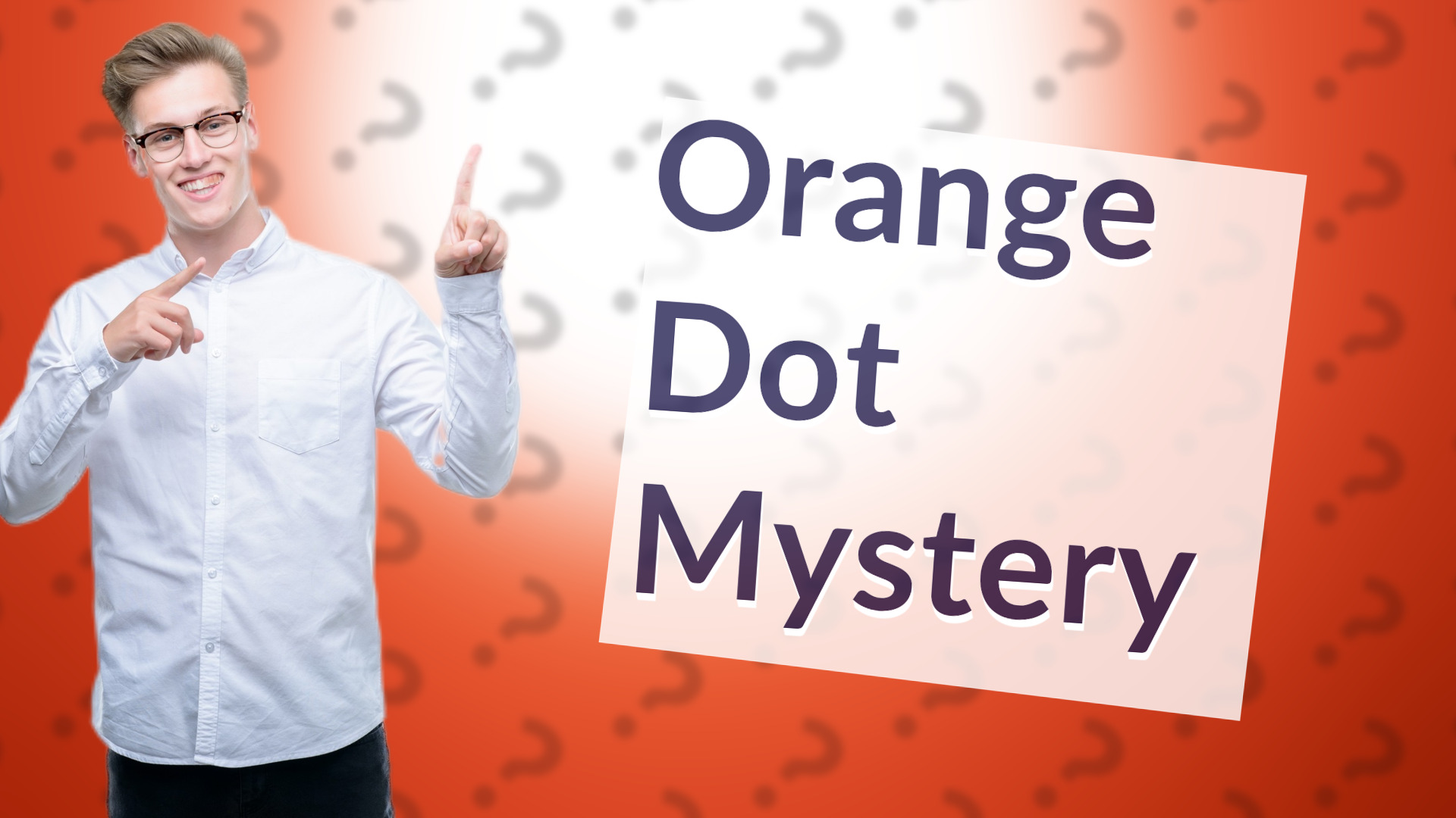Orange Dot Mystery