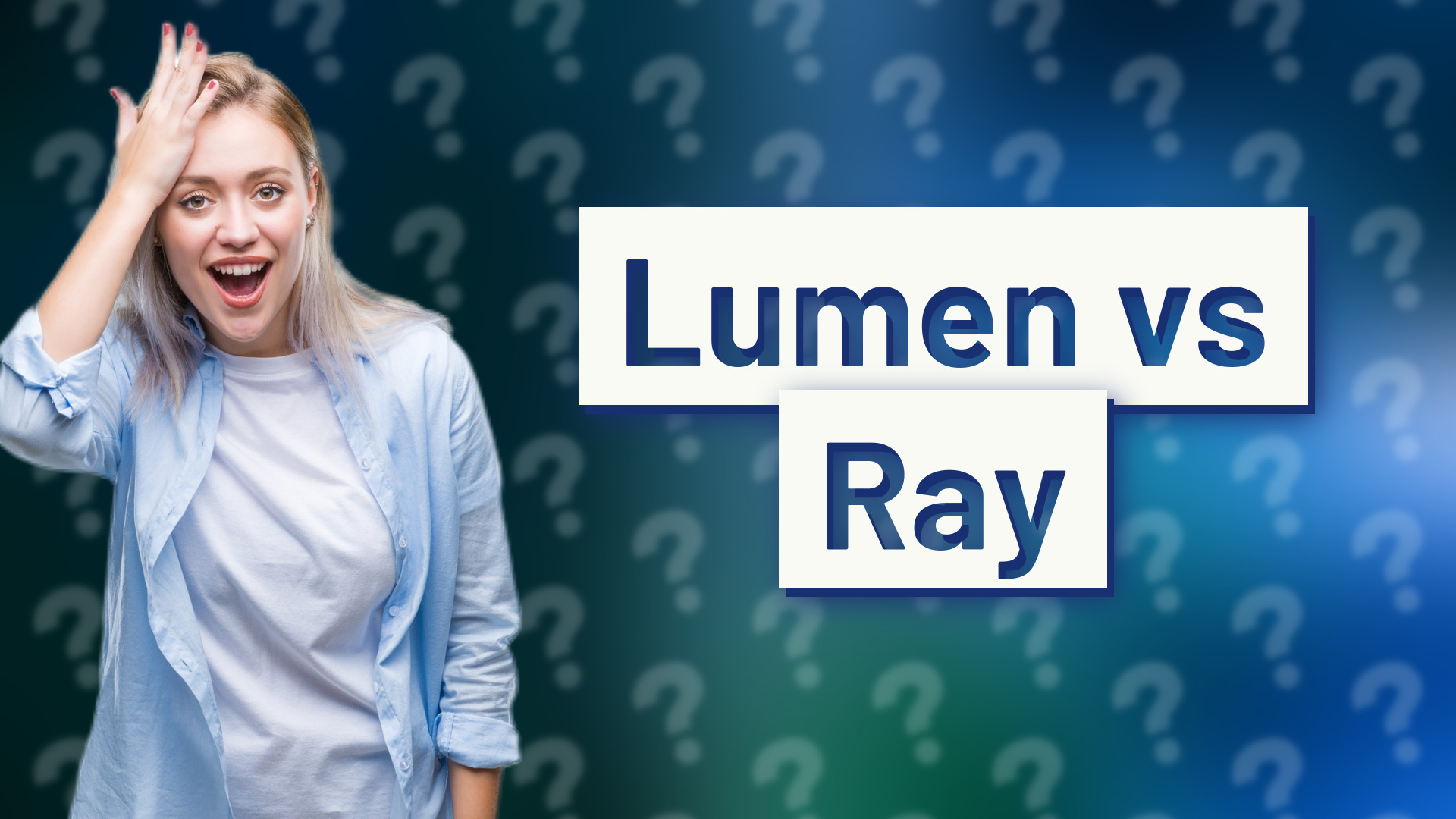 Lumen vs Ray