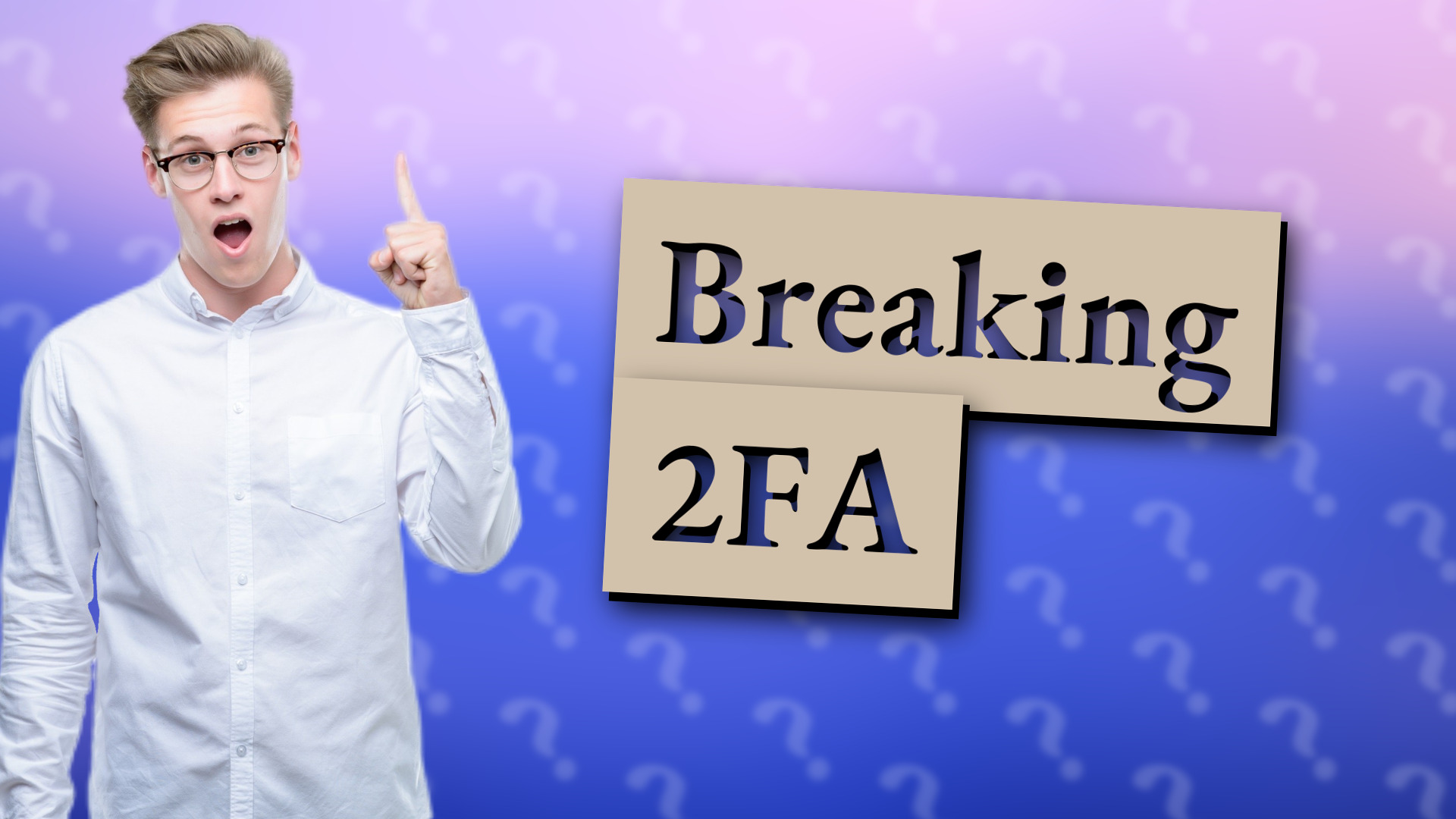 Breaking 2FA