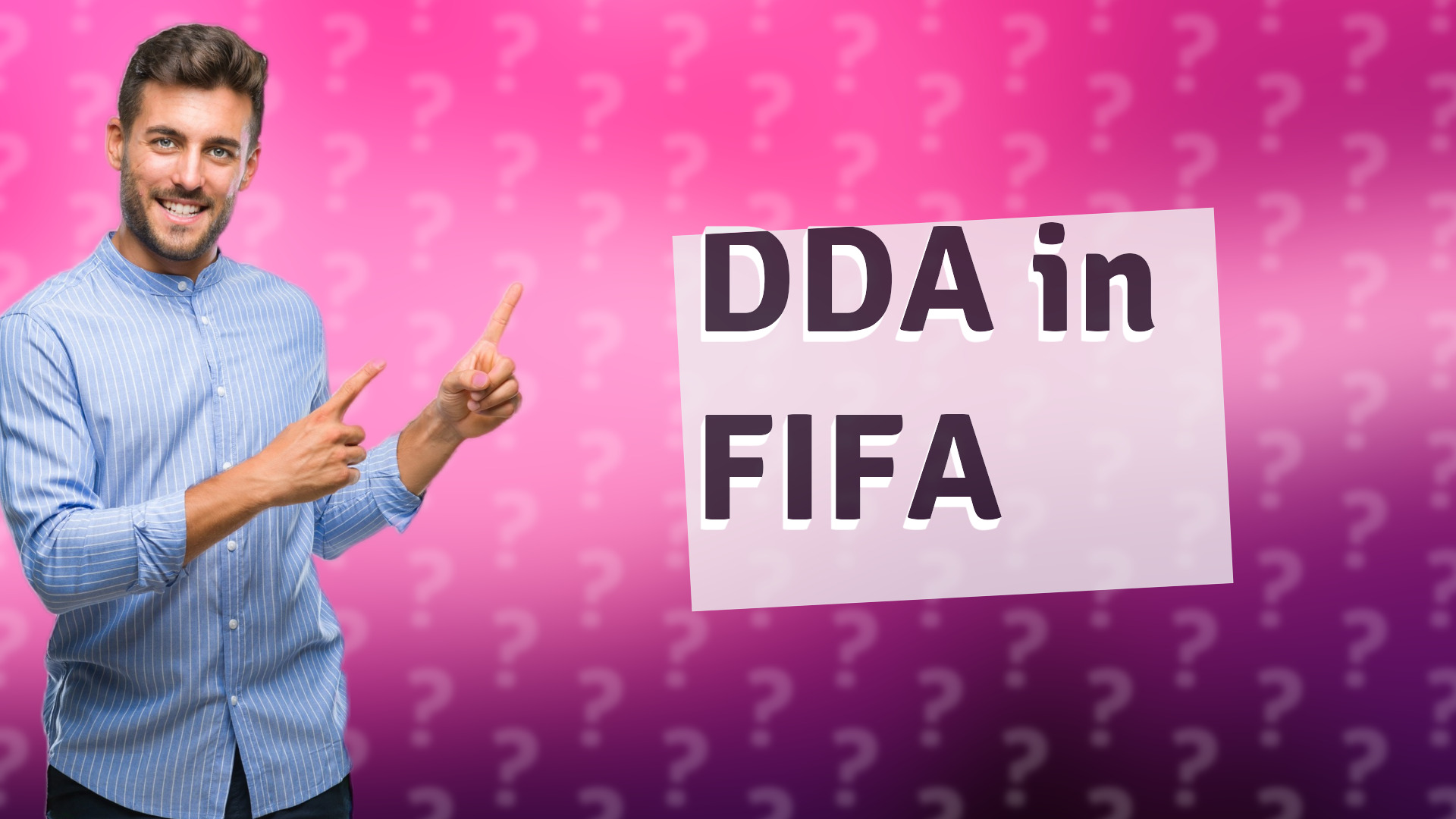 DDA in FIFA