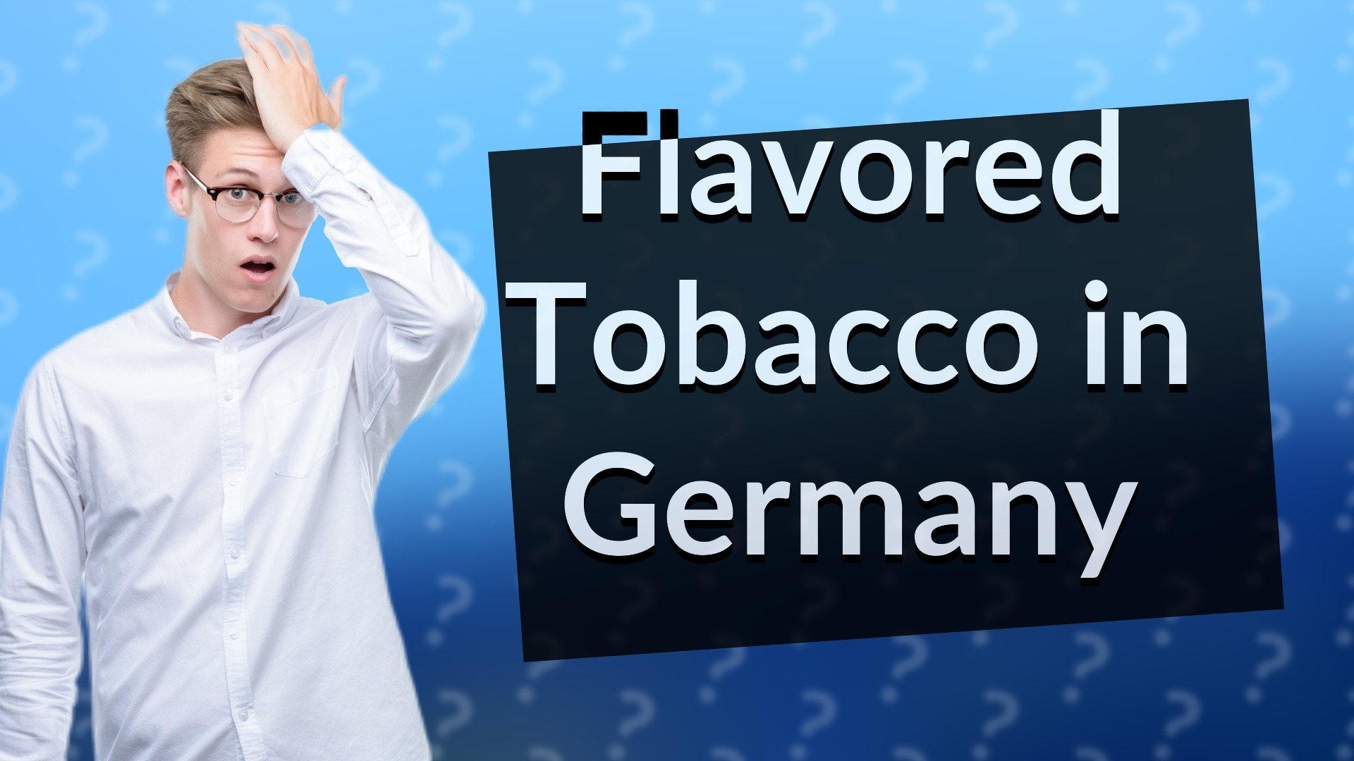 Flavored Tobacco in Germany