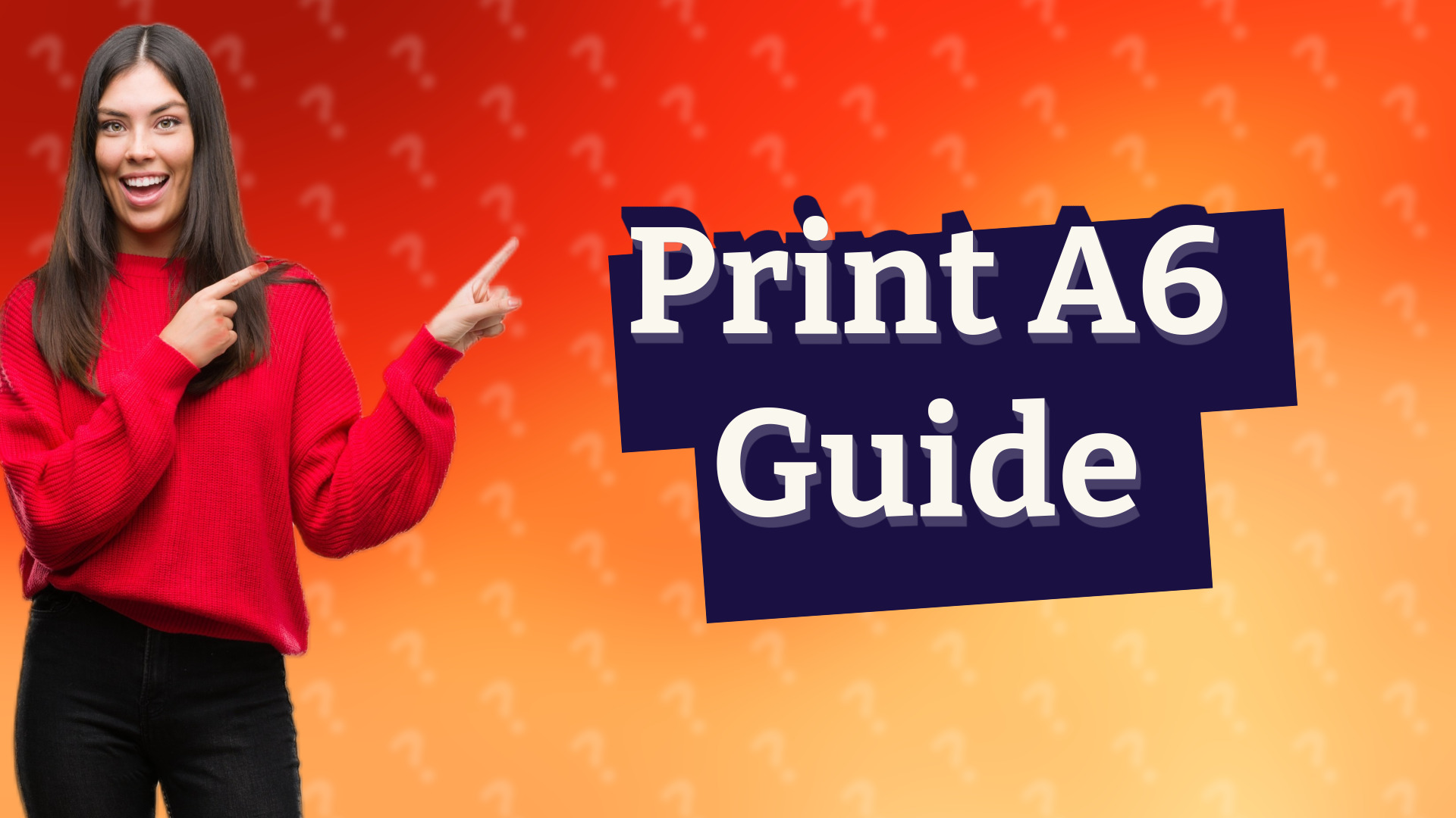 Print A6 Guide