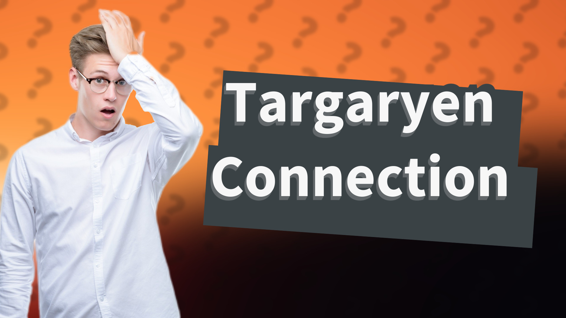 Targaryen Connection