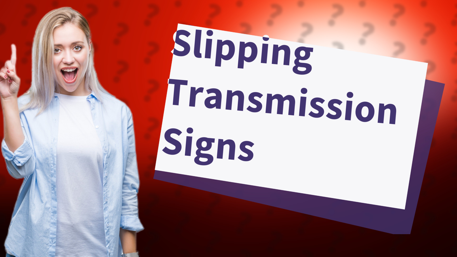 Slipping Transmission Signs