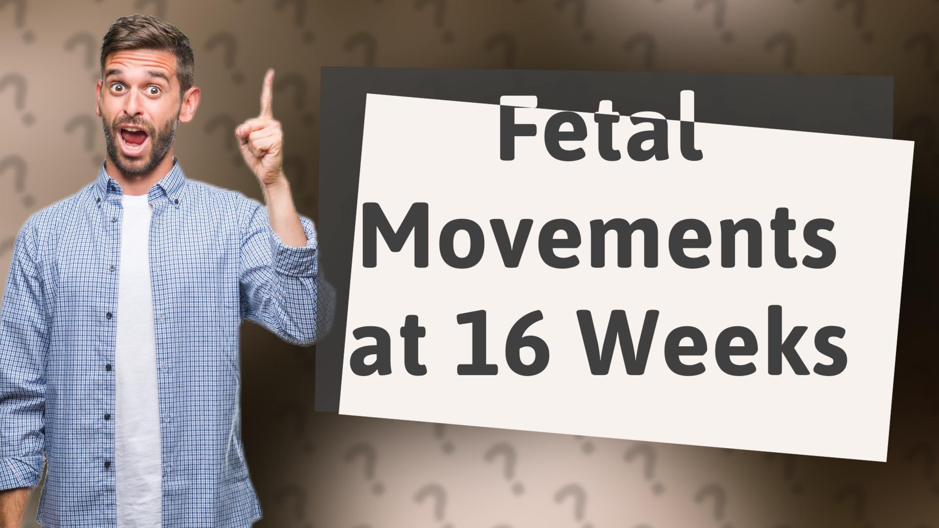 Fetal Movements at 16 Weeks