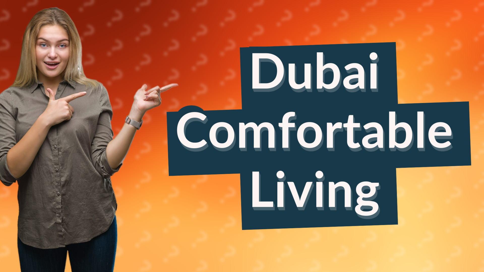 Dubai Comfortable Living