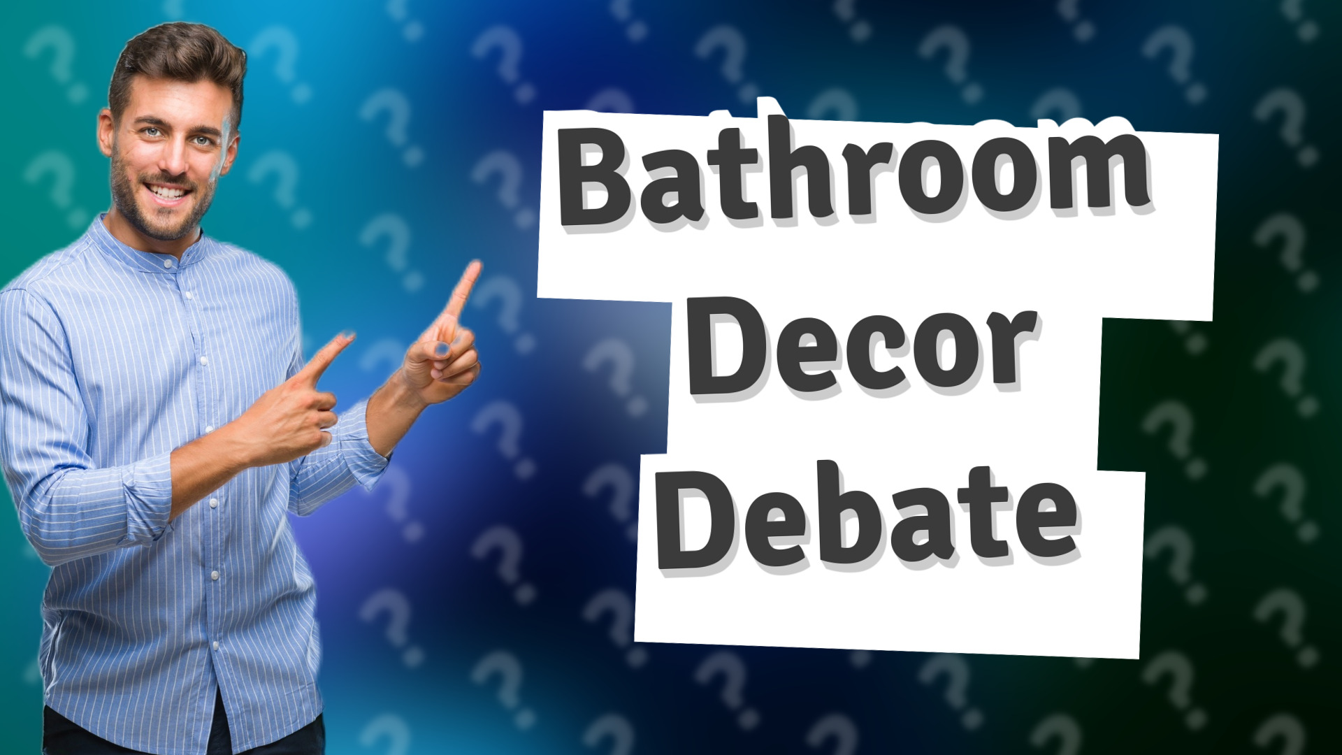 Bathroom Decor Debate