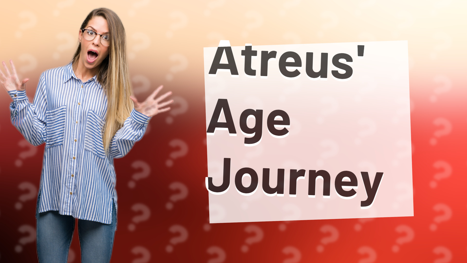 Atreus' Age Journey