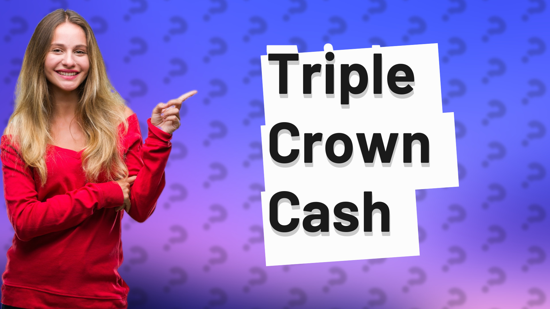Triple Crown Cash