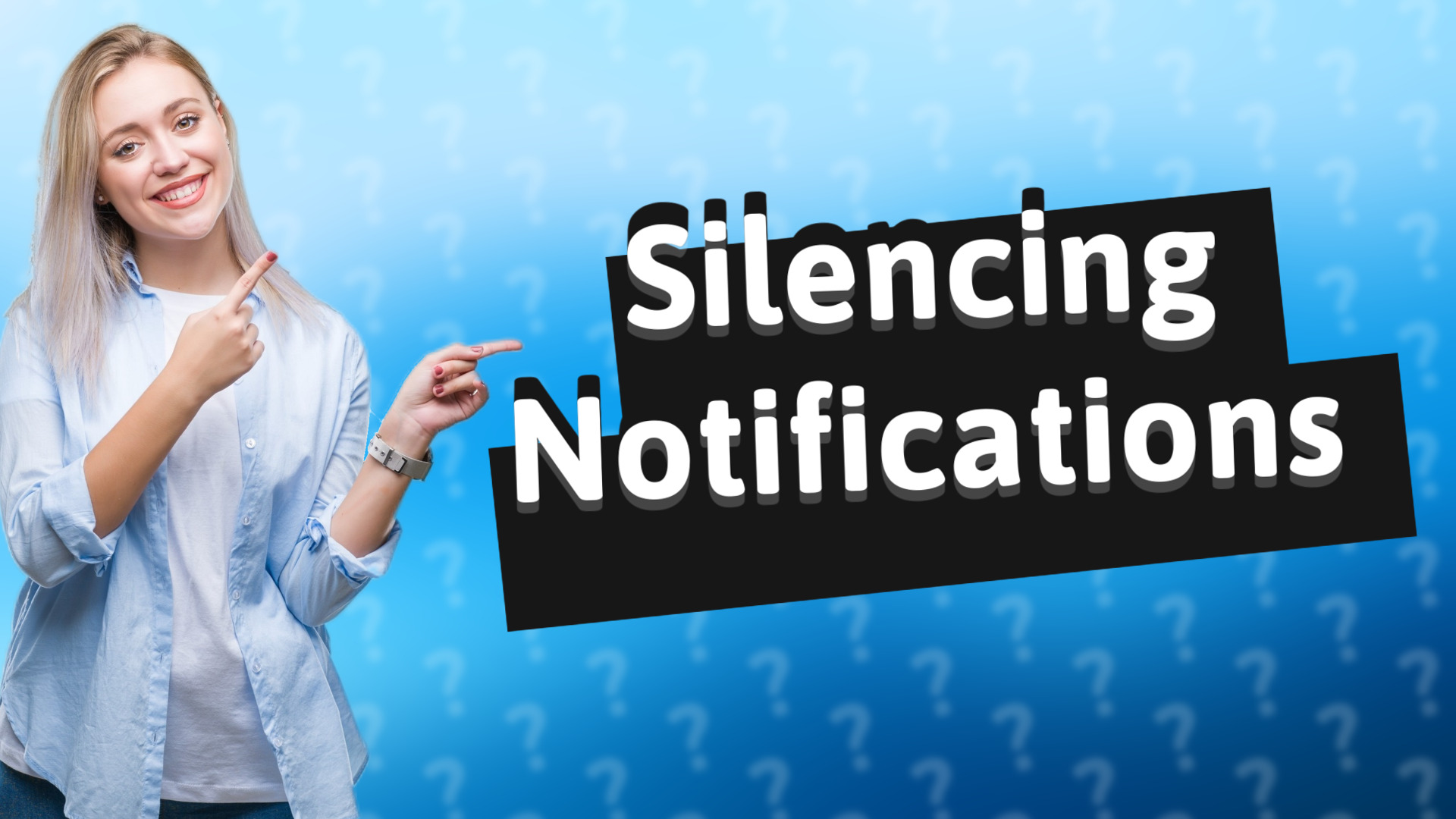 Silencing Notifications