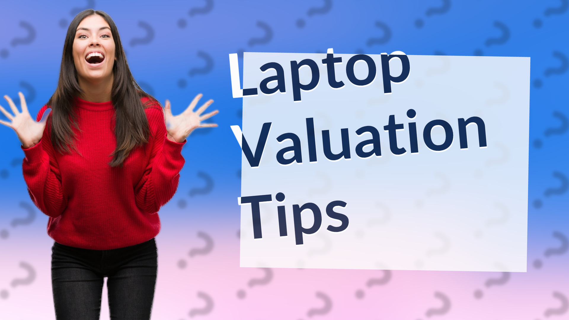 Laptop Valuation Tips