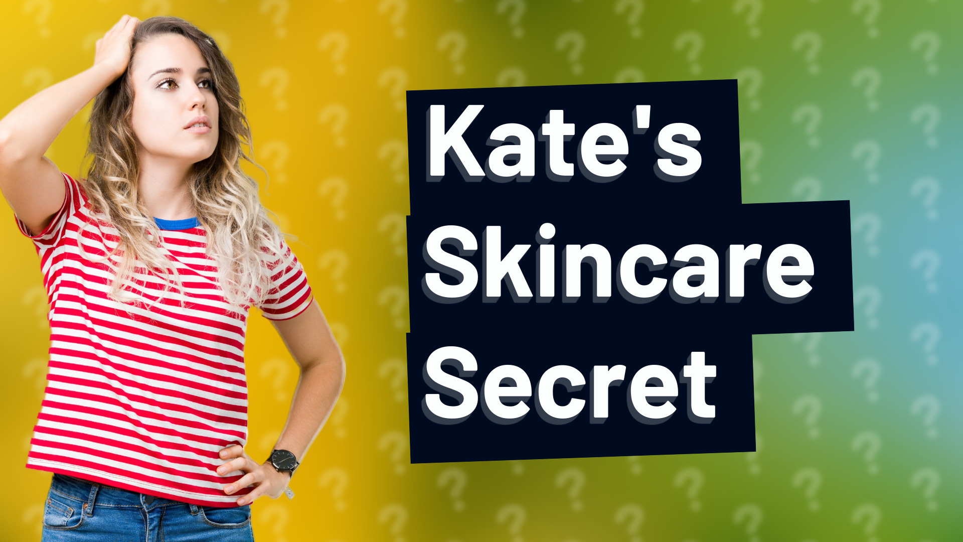 Kate's Skincare Secret