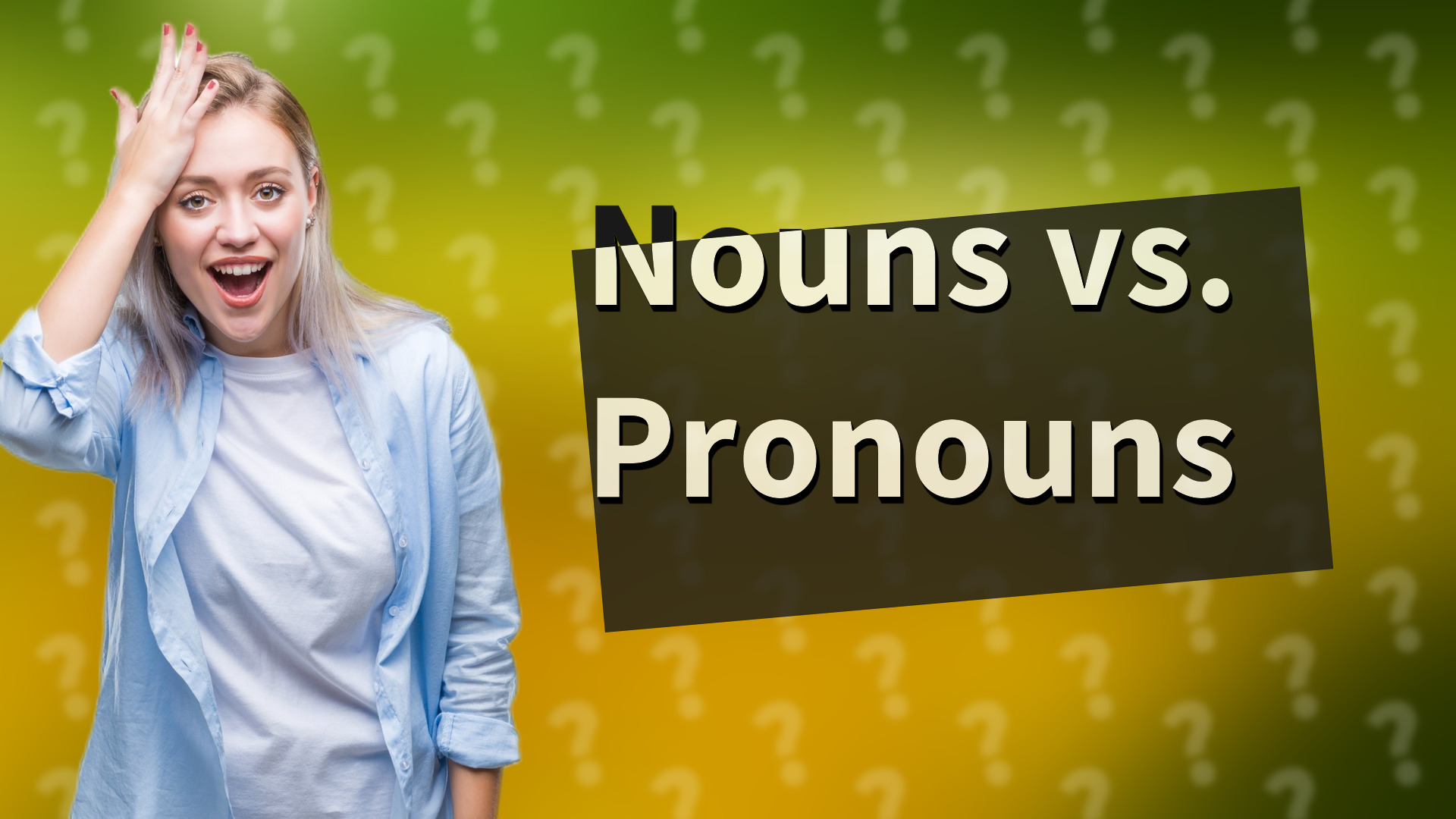 Nouns vs. Pronouns