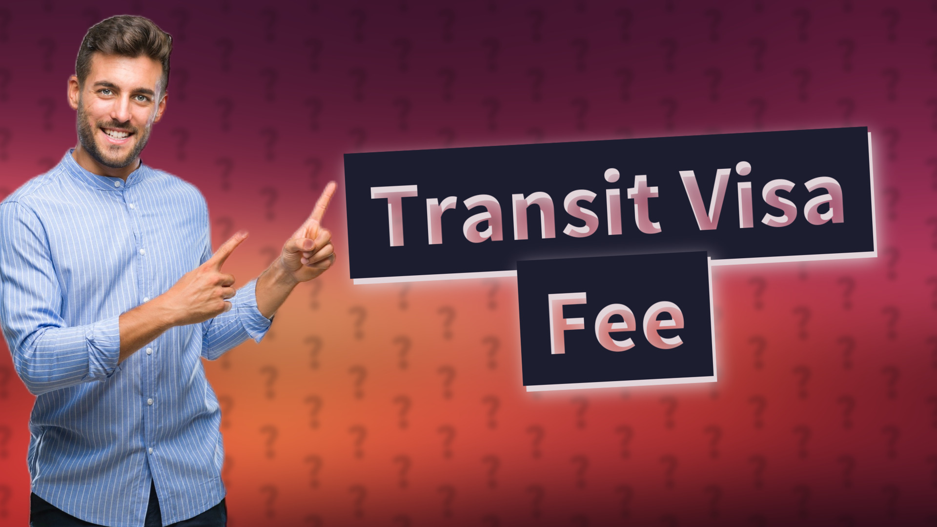 Transit Visa Fee